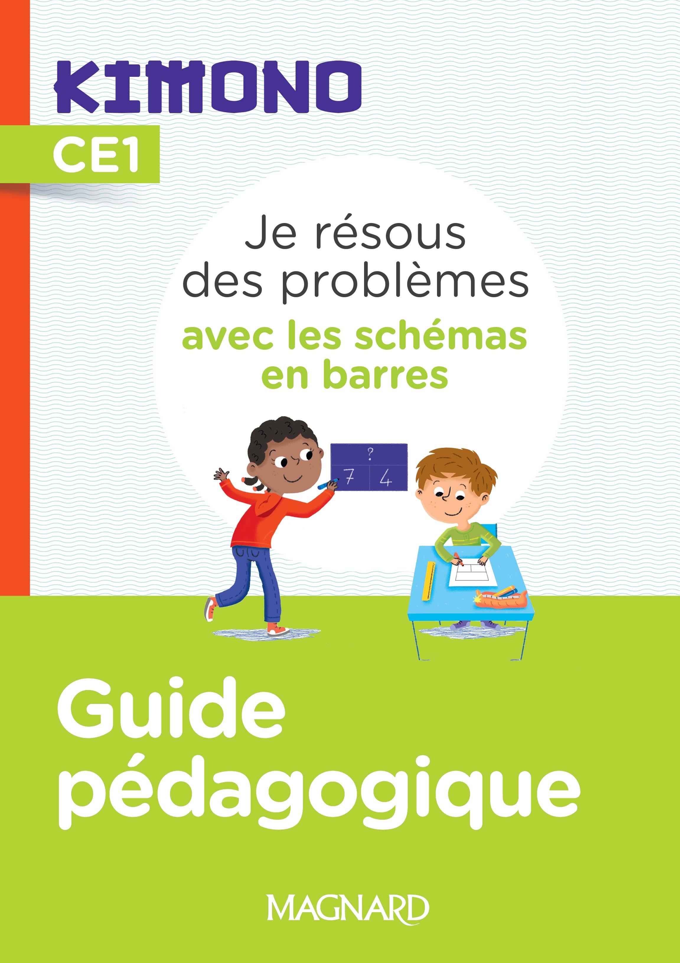 Kimono CE1 : Je résous des problèmes avec les schémas en barres (2022) - Guide pédagogique