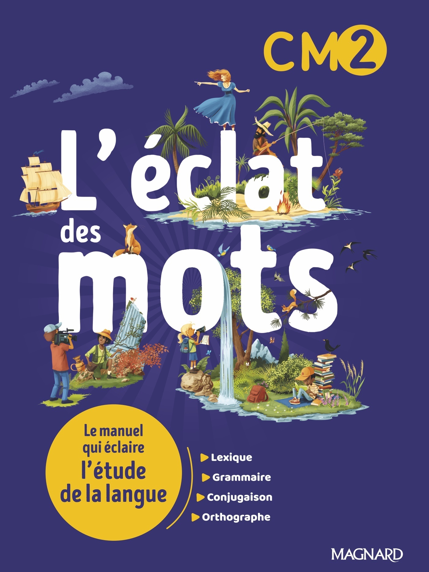 L'éclat des mots CM2 (2022) - Manuel élève