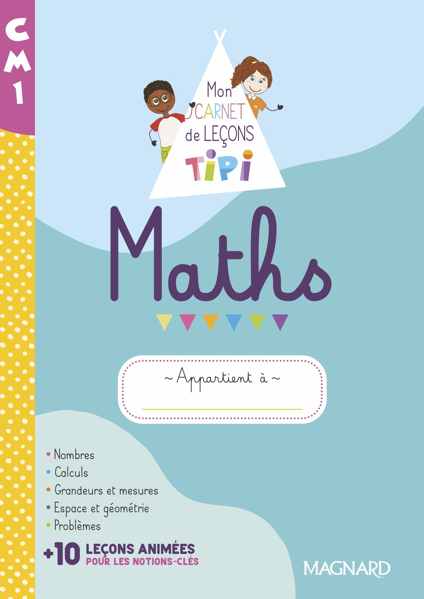 Tipi CM1: Mon carnet de leçons de maths (2022) - Cahier de l'élève