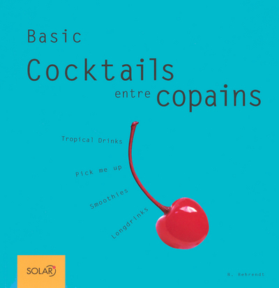 Cocktails entre copains - Basic