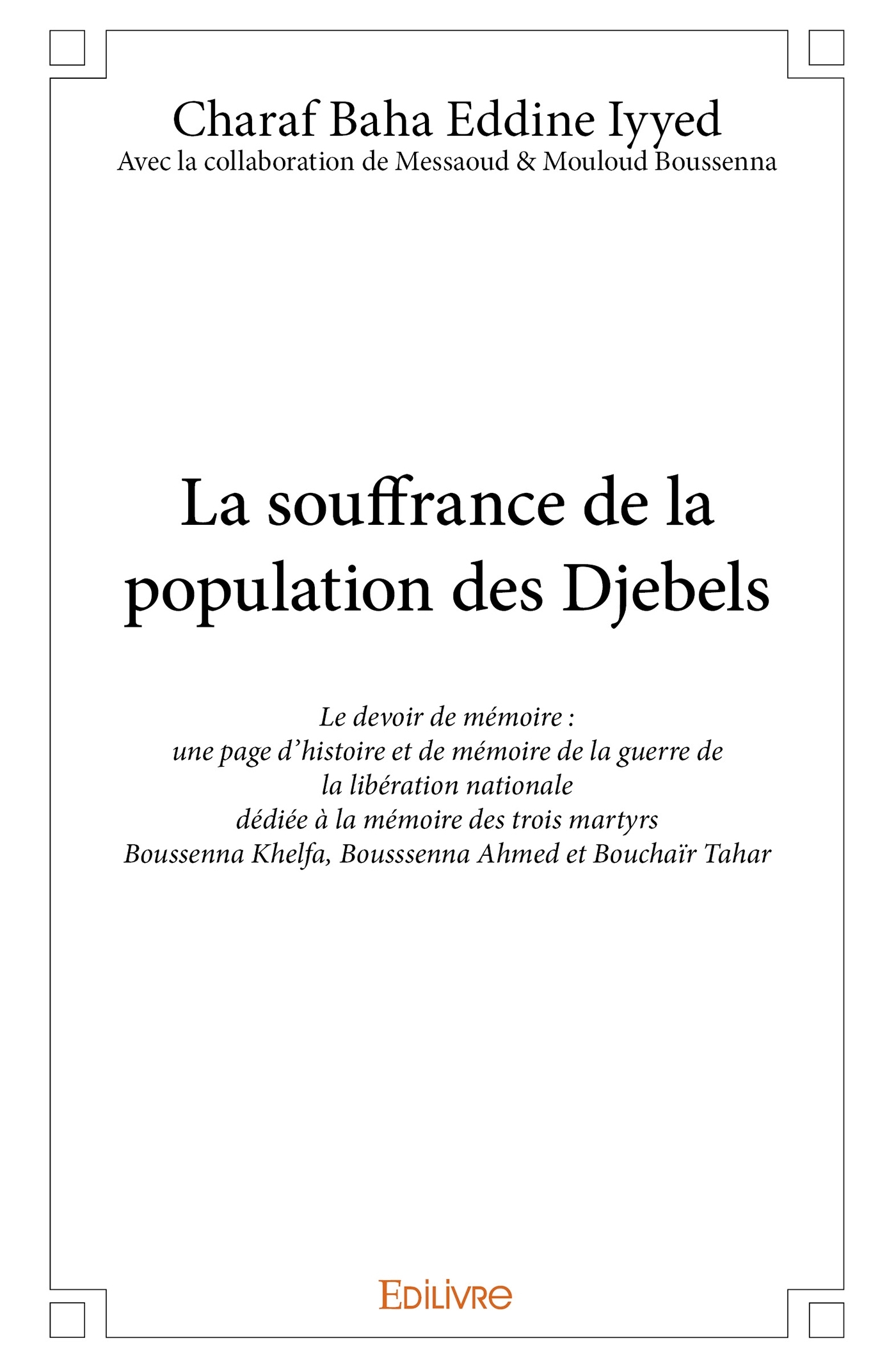 La souffrance de la population des Djebels