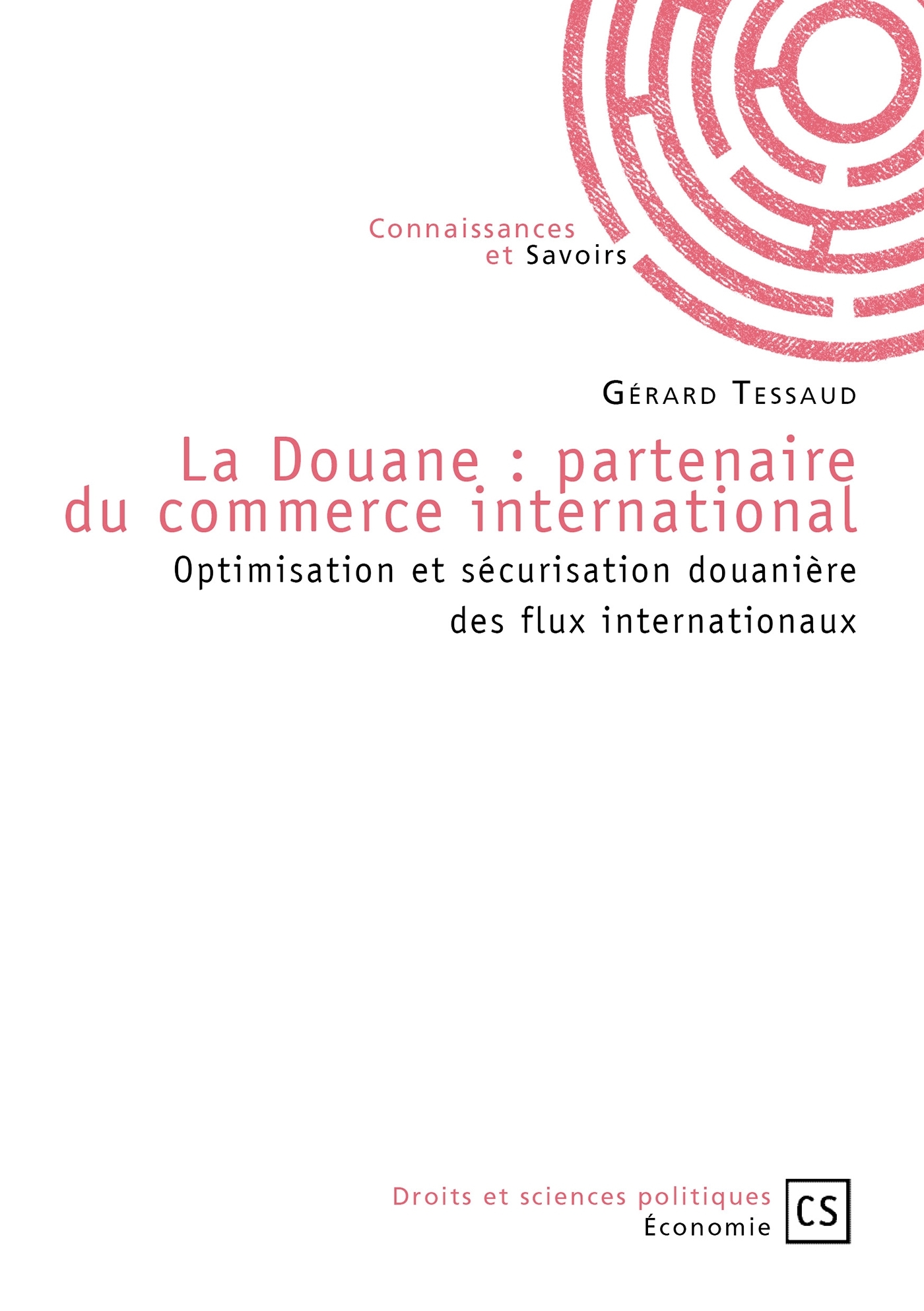 La Douane : Partenaire du Commerce International