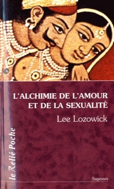 L'Alchimie de l'amour et de la sexualité