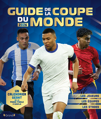 Guide de la Coupe du Monde 2026