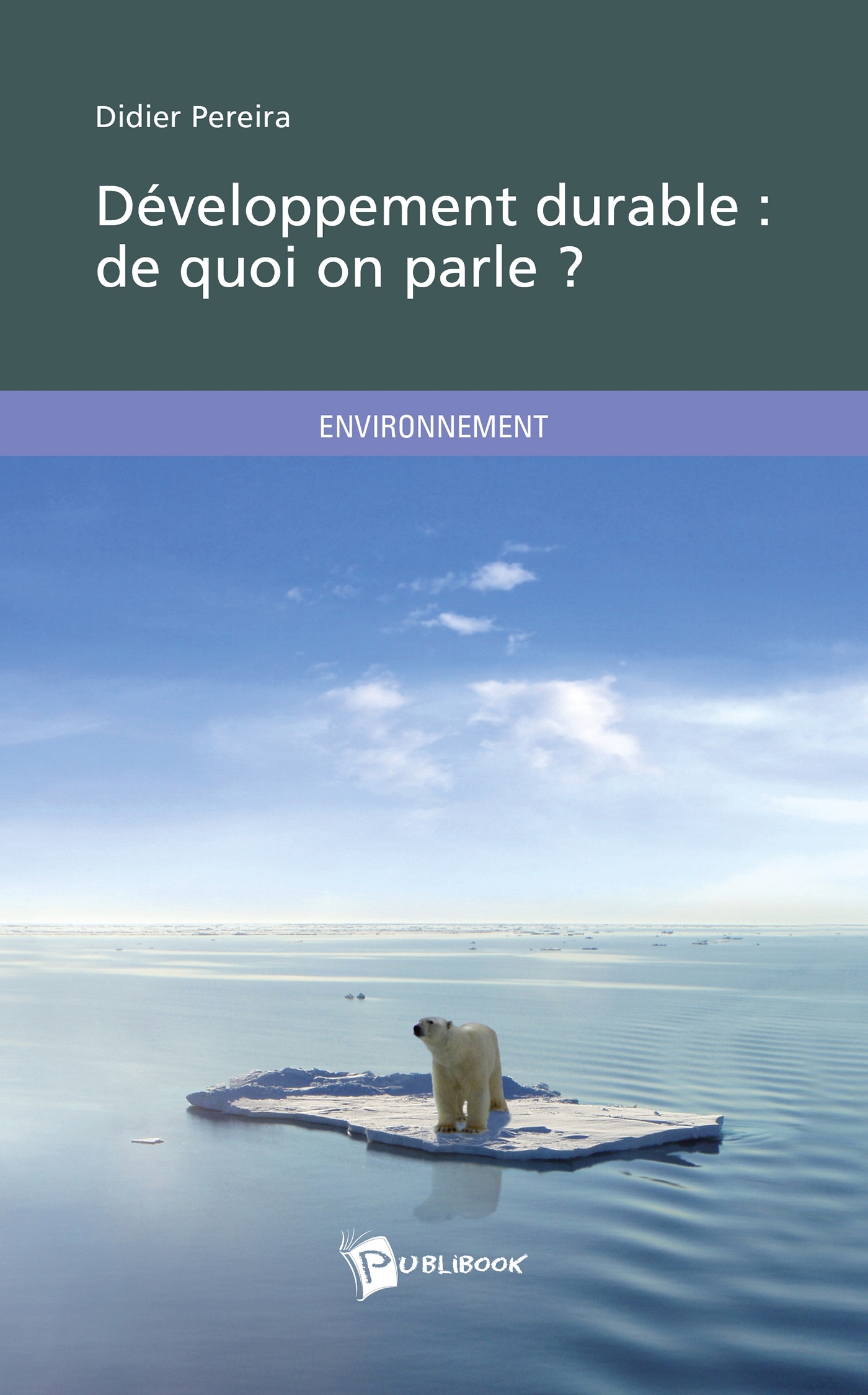 Développement durable : de quoi on parle ?
