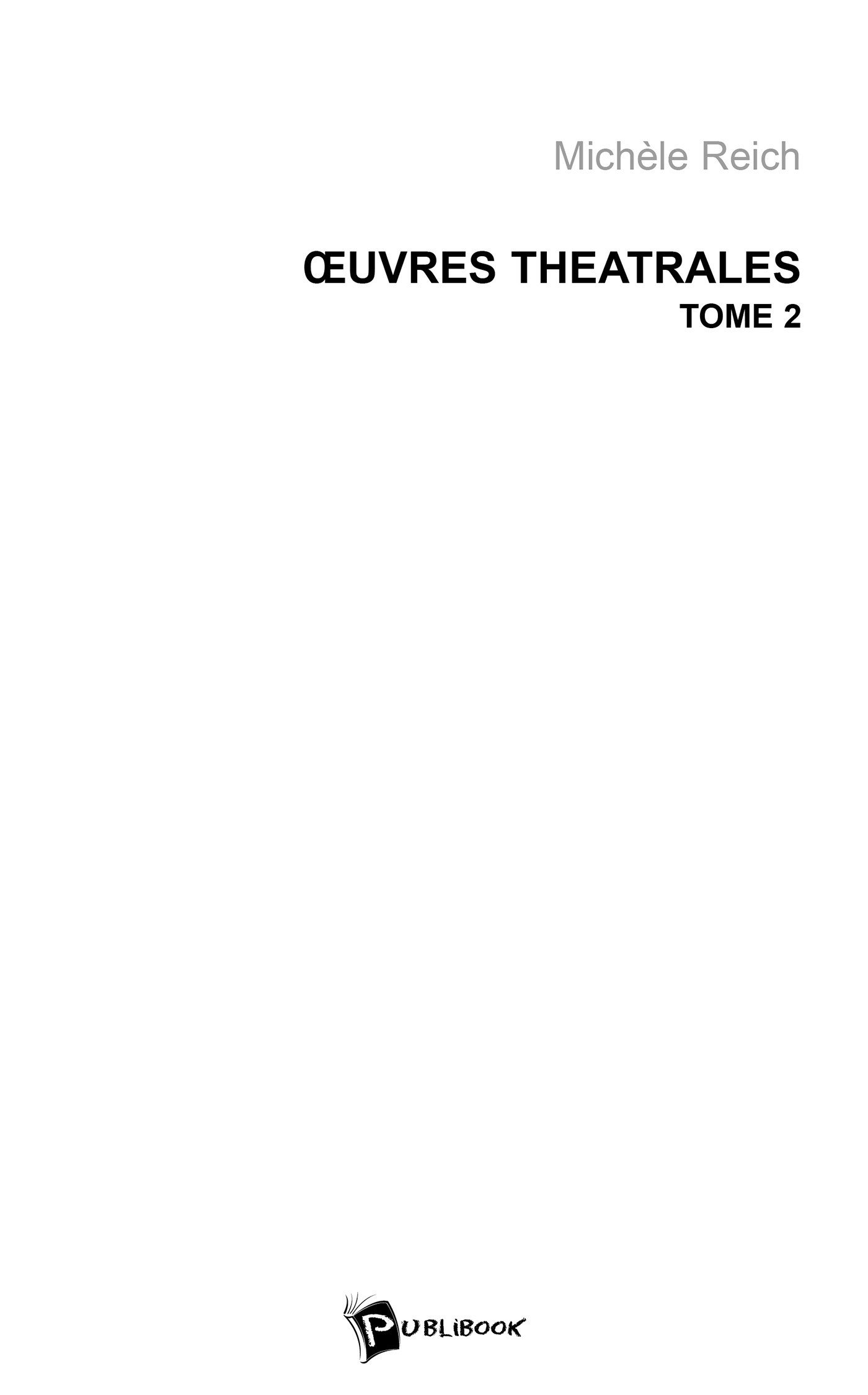OEuvres théâtrales - Tome 2