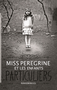 Miss Peregrine, Tome 01