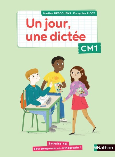 Couverture de UN JOUR UNE DIC - Un jour, une dictée CM1 - Cahier élève