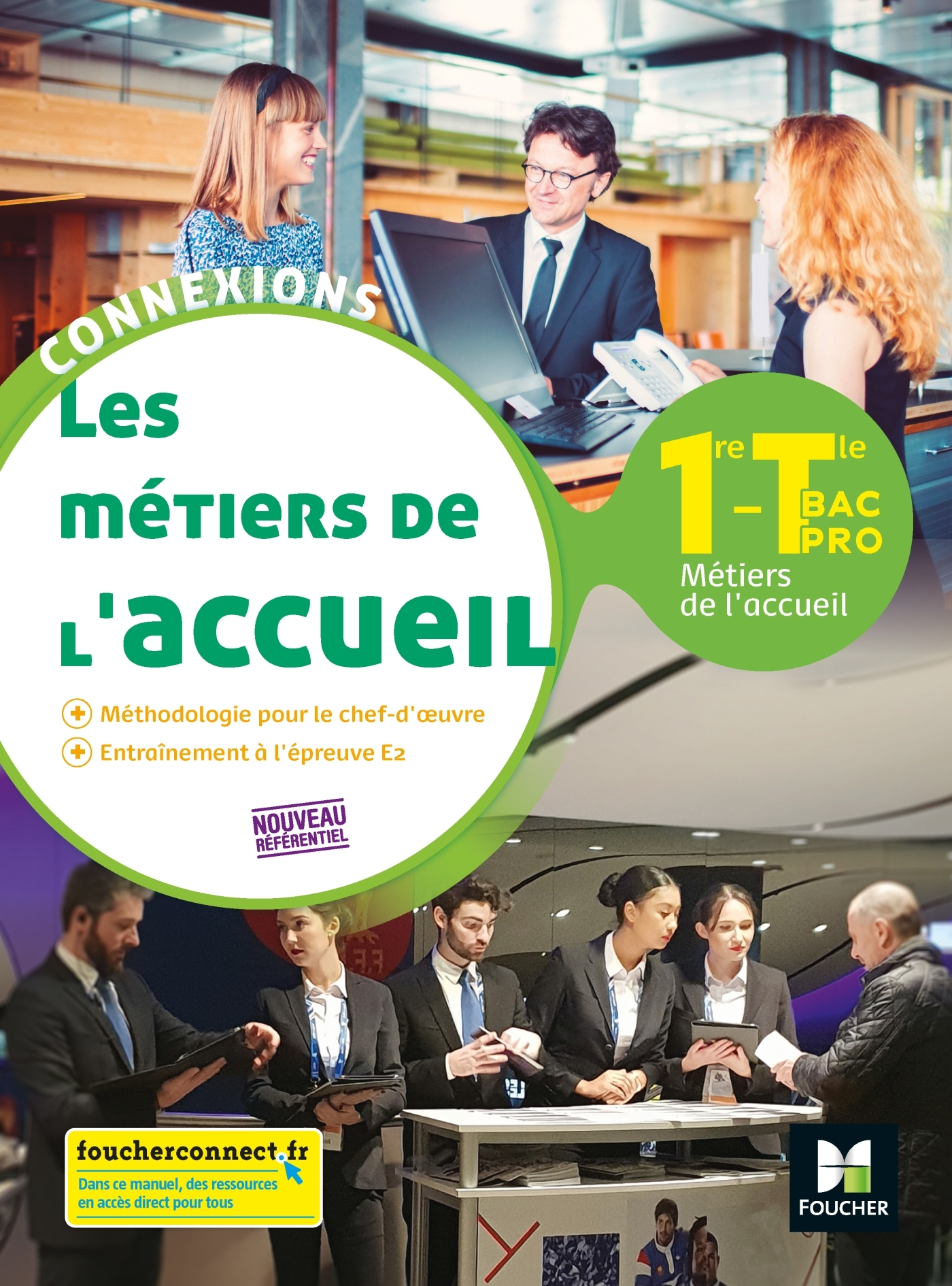 Couverture de Connexions - Connexions - METIERS DE L'ACCUEIL 1re-Tle Bac Pro Métiers de l'accueil - Ed. 2020 - Livre élève