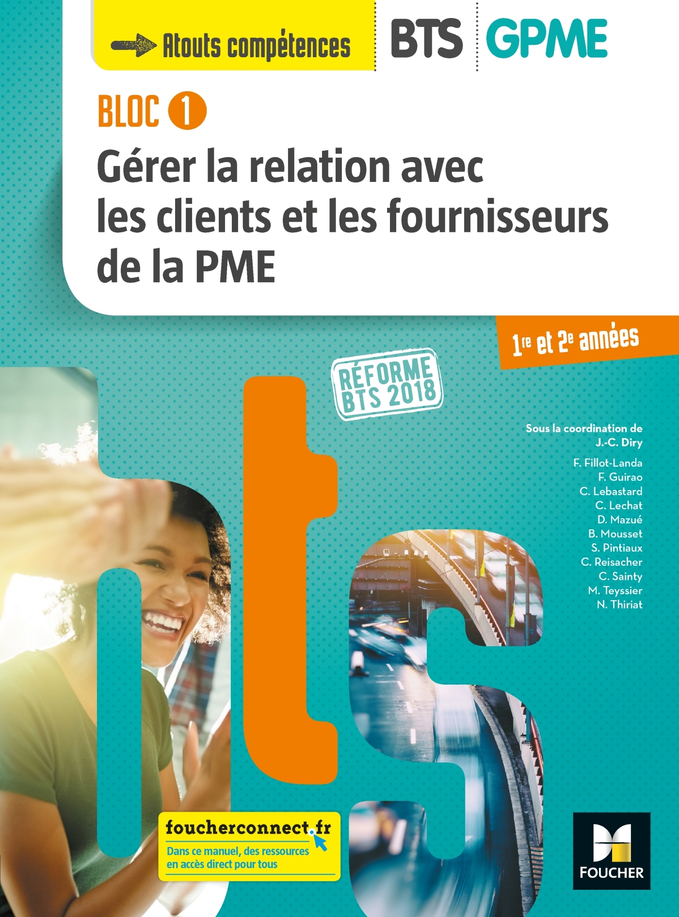 Couverture de Atouts compéten - BLOC 1 - Gérer la relation avec les clients et les fournisseurs de la PME - BTS 1&2 GPME - Éd 2018