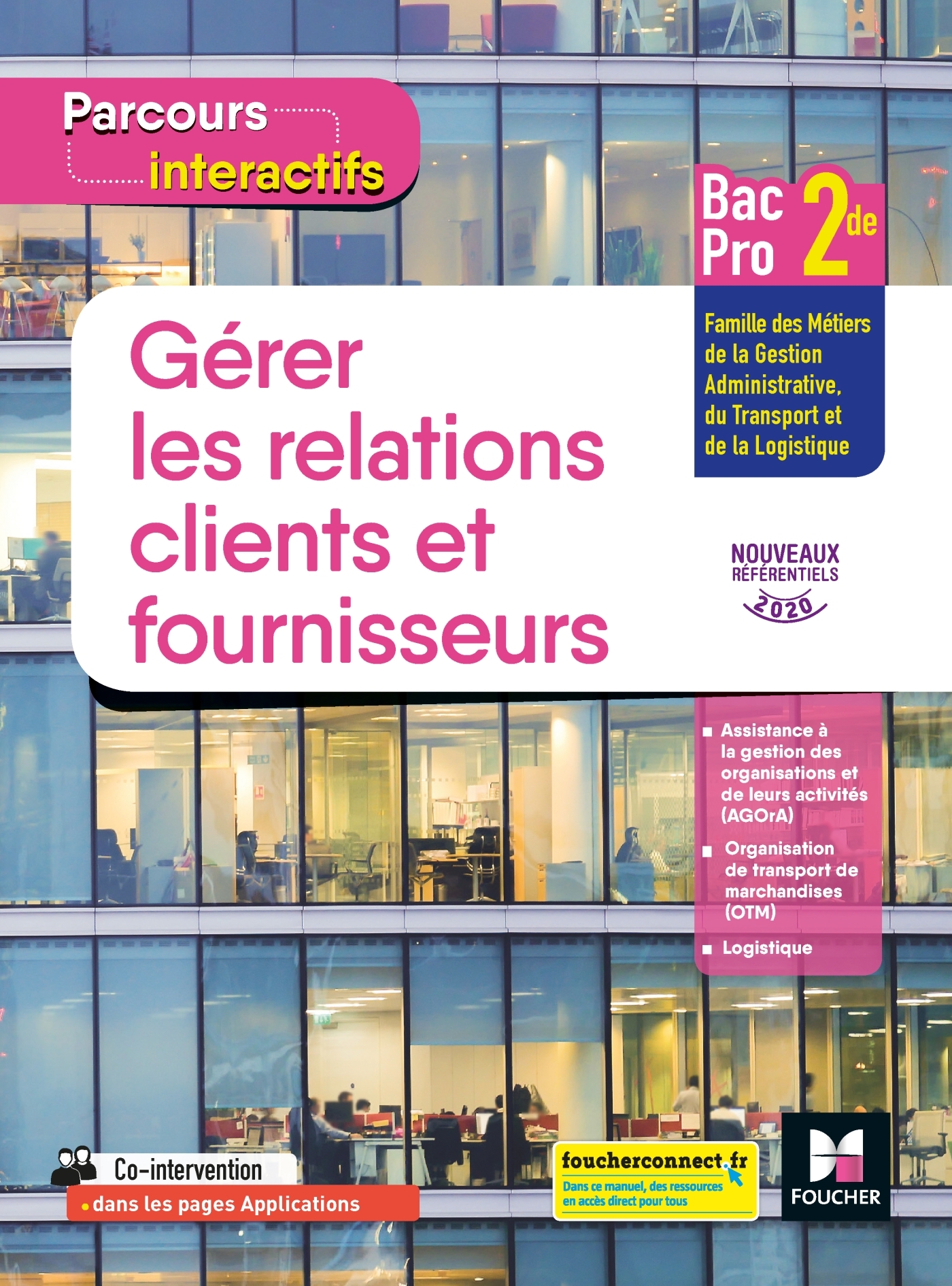Couverture de Parcours intera - Parcours interactifs GERER LES RELATIONS CLIENTS FOURN. 2de Bac Pro GATL - 2020 - livre élève
