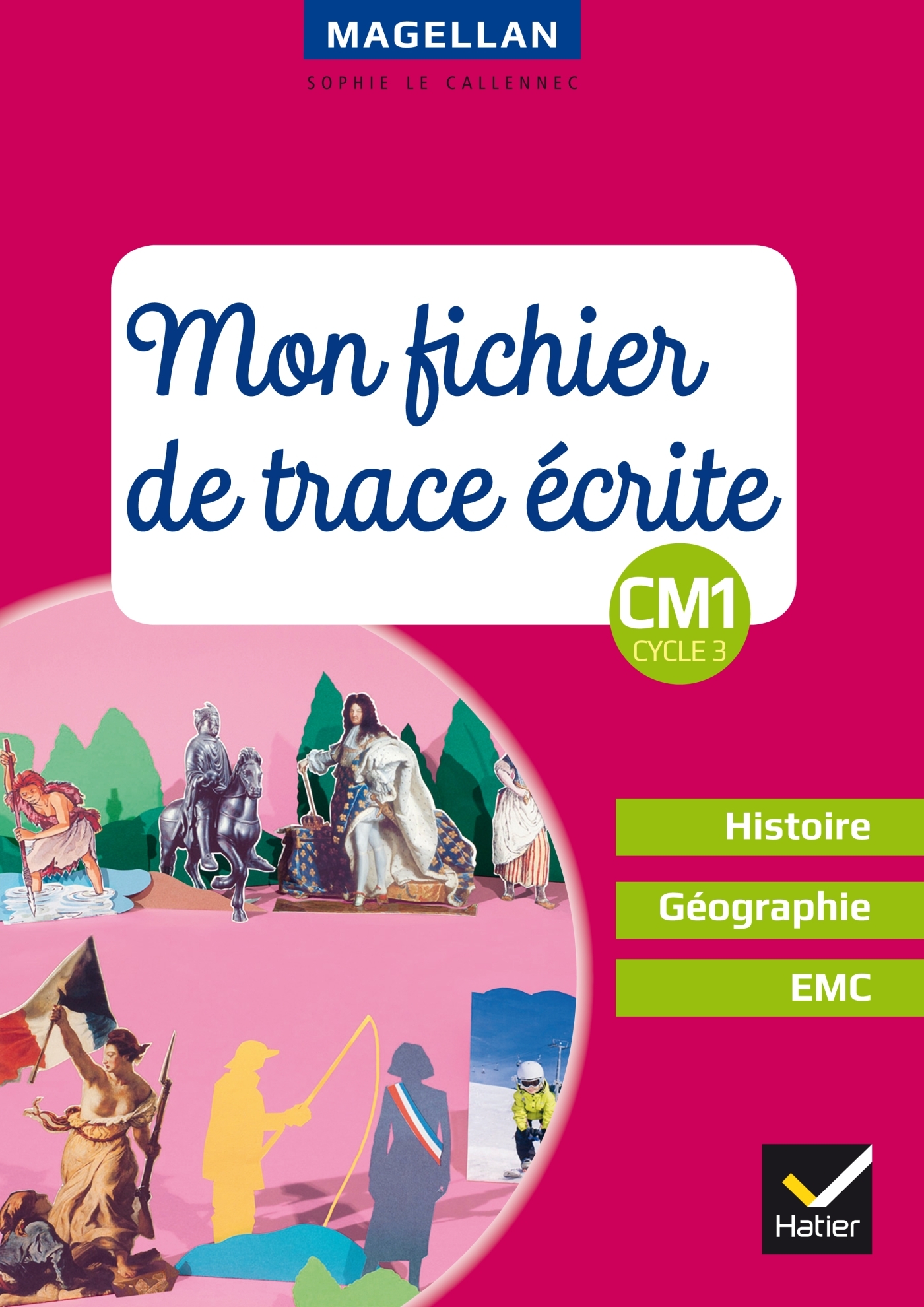 Couverture de Magellan - Magellan - Histoire-Géographie-EMC CM1 Éd. 2018 - Fichier de trace écrite