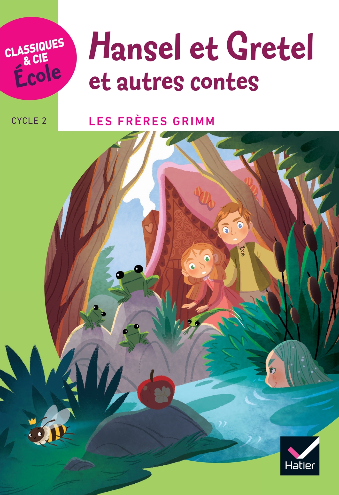Couverture de Classiques et C - Classiques & Cie Ecole Cycle 2 - Hansel et Gretel et autres Contes