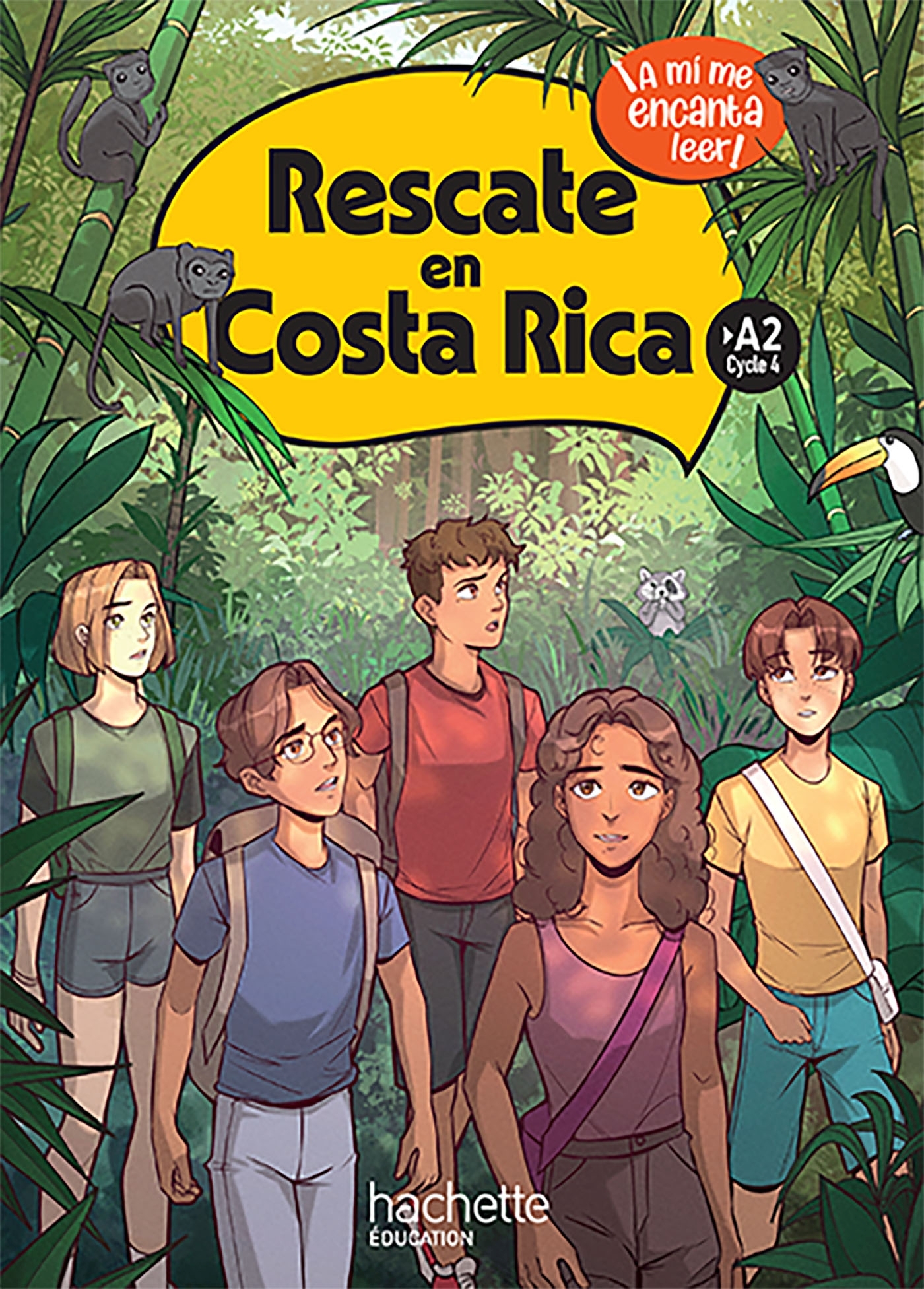 Couverture de ¡A mí me encant - Rescate en Costa Rica Cycle 4 >A2 - Livre élève - Ed. 2024