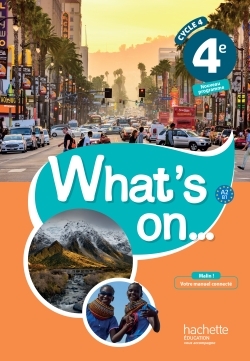 Couverture de What's on... an - What's on... anglais cycle 4 / 4e - Livre élève - éd. 2017