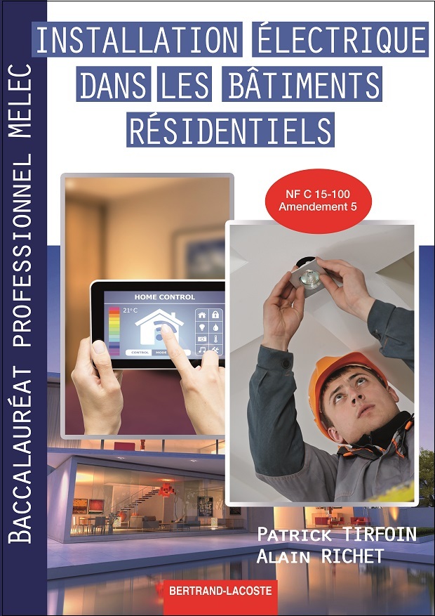 Couverture de INSTALLATION ELECTRIQUE DANS LES BATIMENTS-2DE BAC PRO MELEC