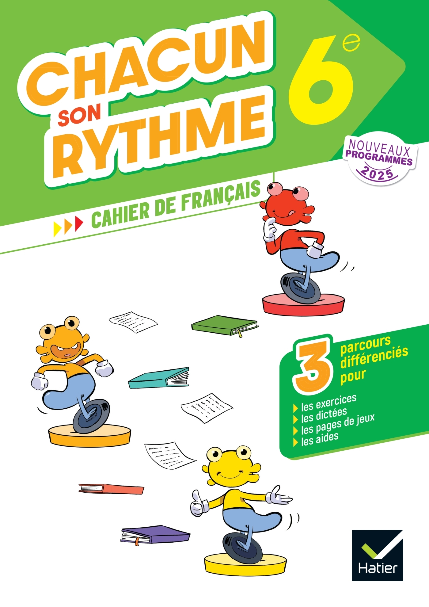 Couverture de Chacun son rythme - Français 6e - Ed. 2025 - Cahier élève