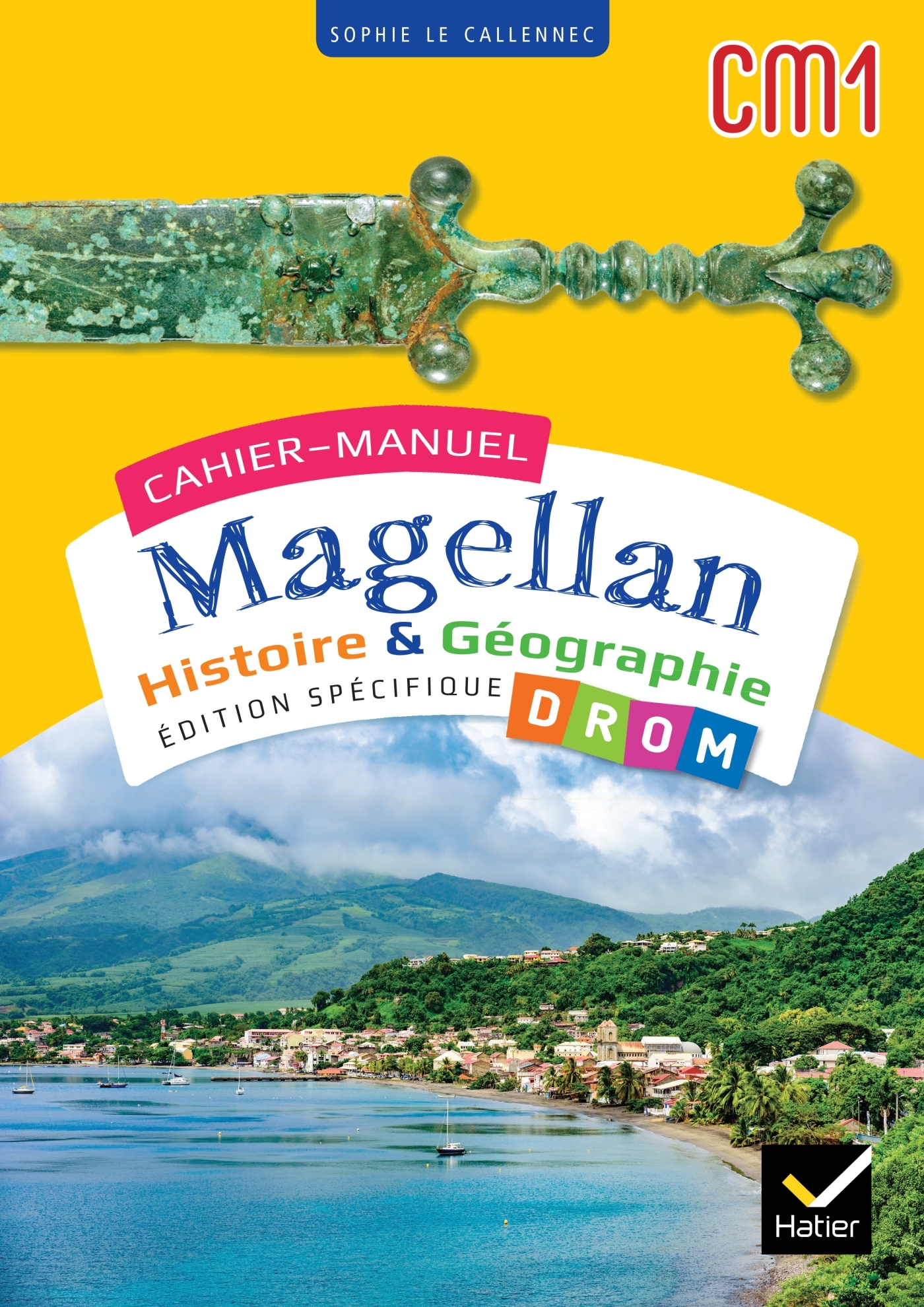 Couverture de Les cahiers Mag - Cahiers Magellan - Histoire Géographie CM1 - Ed. 2024 - Cahier de l'élève DROM