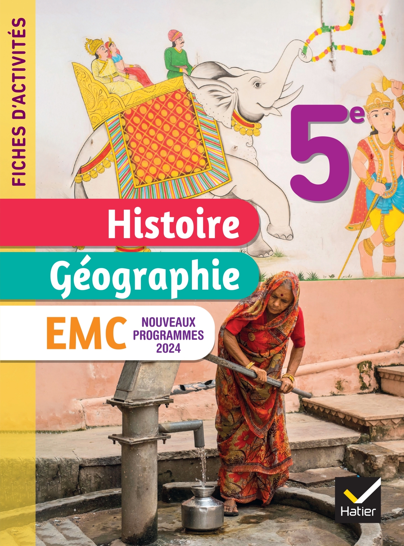 Couverture de Fiches d'activi - Fiches d'activités Histoire-Géographie-EMC 5e - Ed. 2024 - Cahier élève
