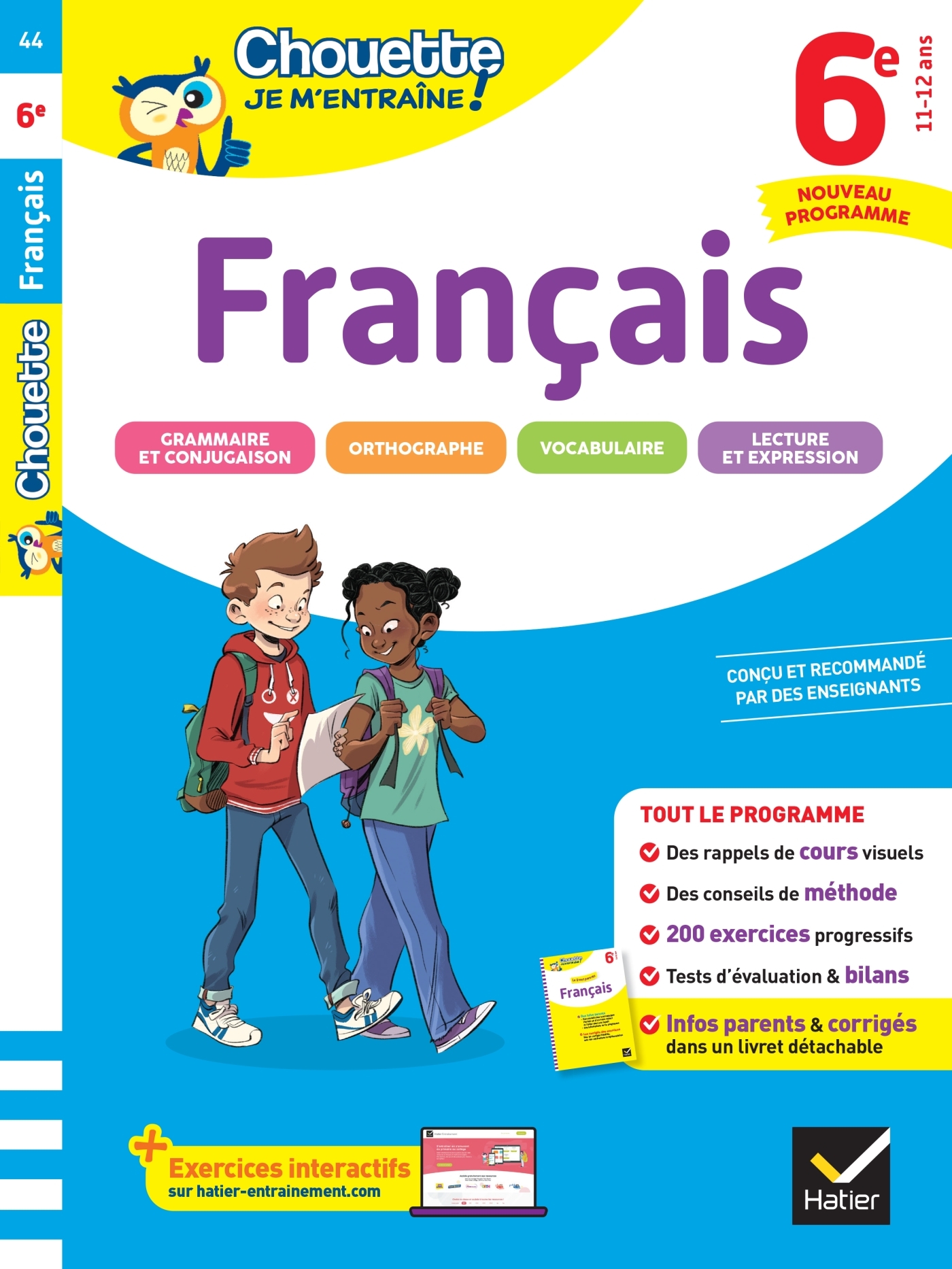 Couverture de Chouette Entraî n° 44 - Chouette Je m'entraîne - Français 6e Nouveau programme - rappels de cours et 200 exercices corrigés
