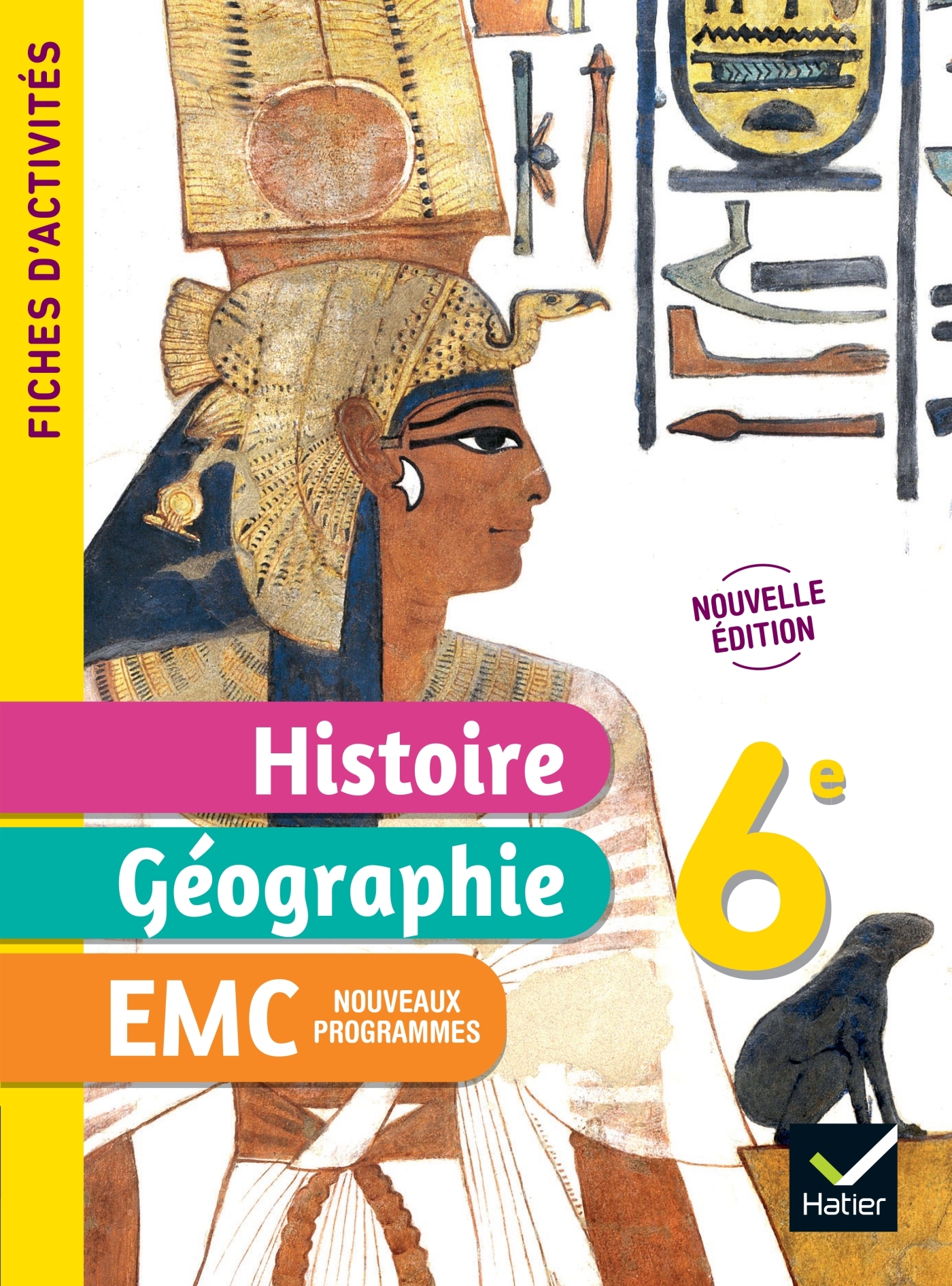 Couverture de Fiches d'activi - Fiches d'activités Histoire-Géographie-EMC 6e - Ed. 2026 - Cahier élève