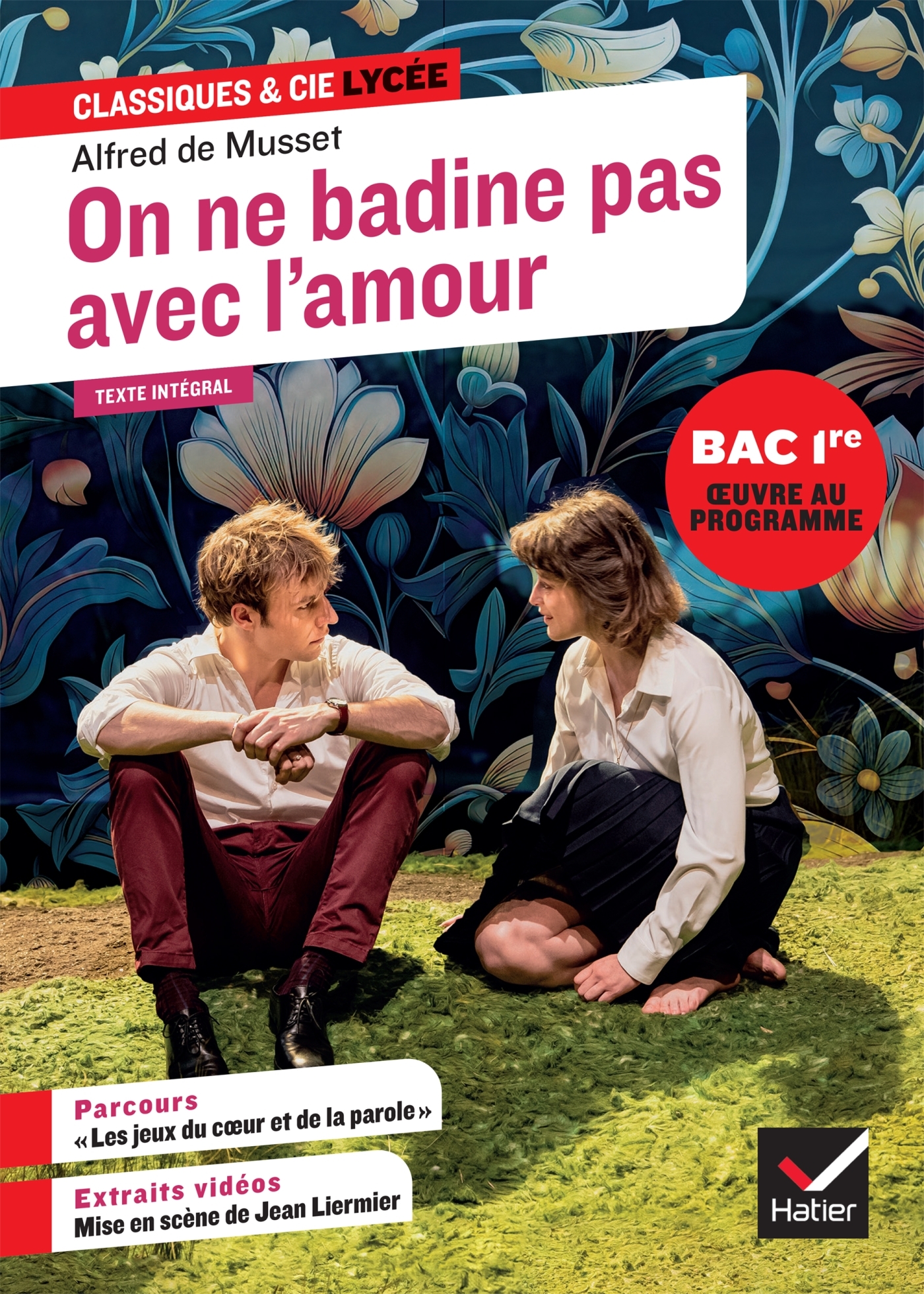 Couverture de Classiques & Ci n° 133 - On ne badine pas avec l'amour (oeuvre au programme du Bac de français 2027, 1re générale & techno) - suivi du parcours « Les jeux du coeur et de la parole »