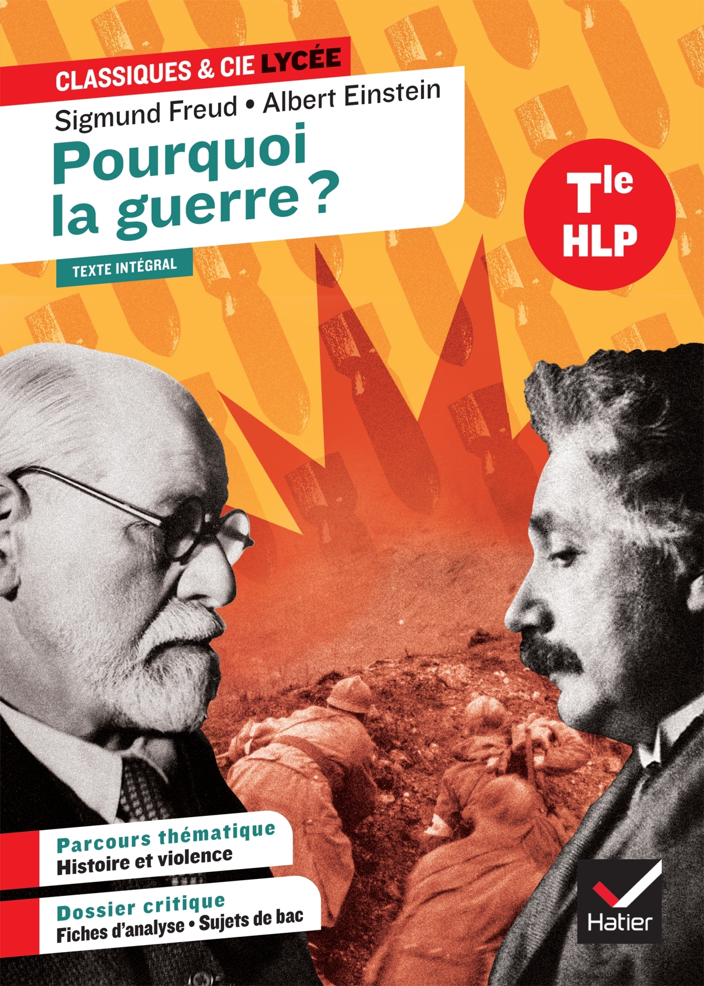 Couverture de Classiques & Ci n° 141 - Pourquoi la guerre ? (Freud & Einstein) - suivi d'un parcours « Histoire et violence » (programme d'HLP Tle)