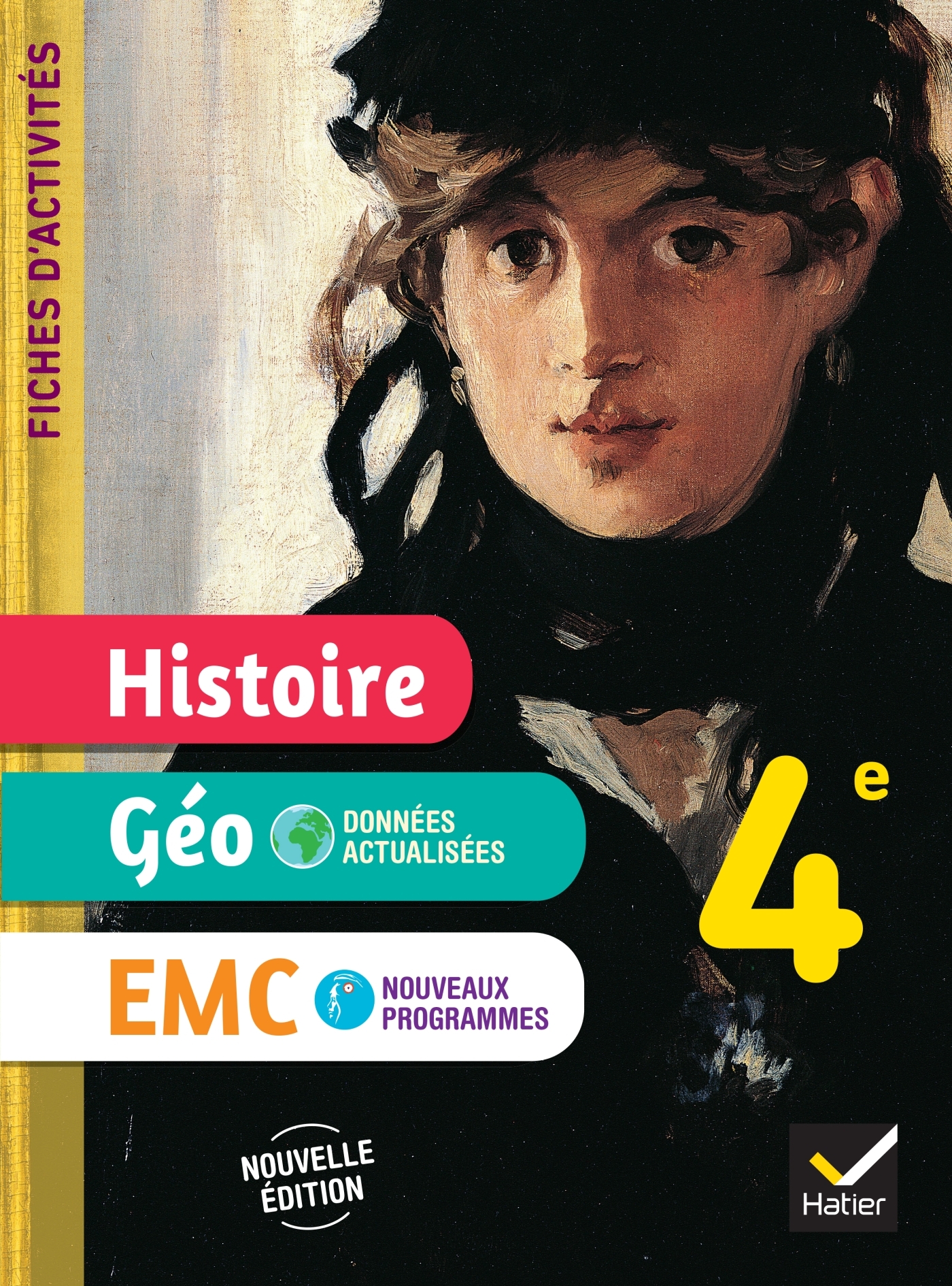 Couverture de Fiches d'activi - Fiches d'activités Histoire-Géographie-EMC 4e - Ed. 2025 - Cahier élève