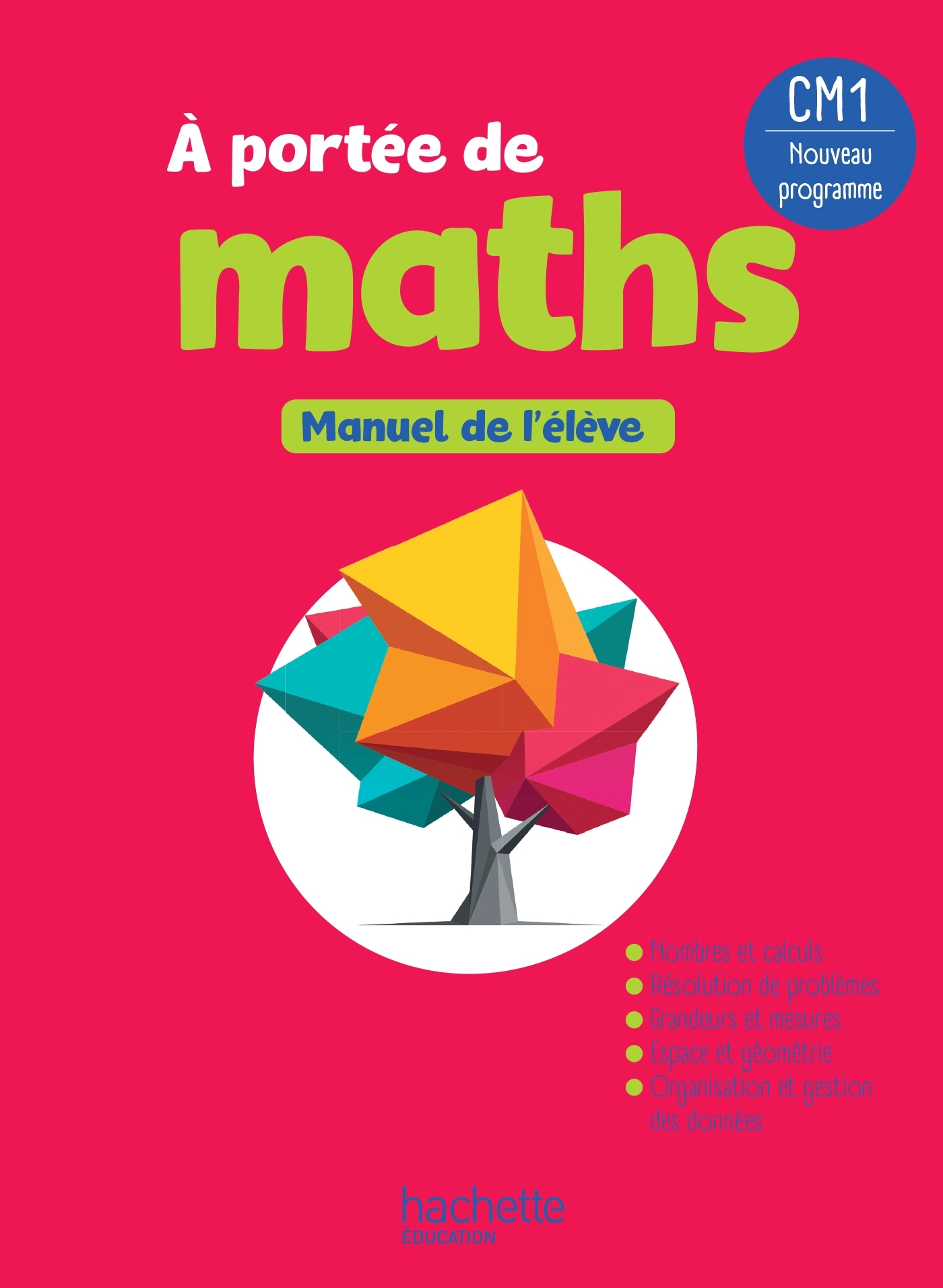 Couverture de A portée de mat n° 23 - Le Nouvel A portée de maths CM1 - Livre élève - Edition 2026