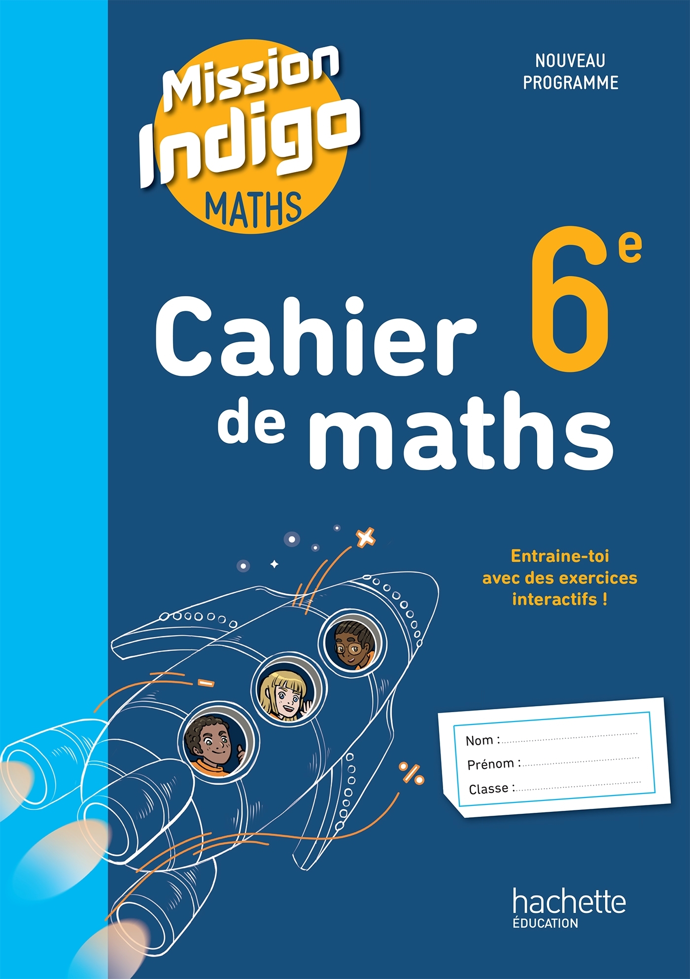 Couverture de Mission Indigo - Cahier Mission Indigo 6e - Ed. 2025