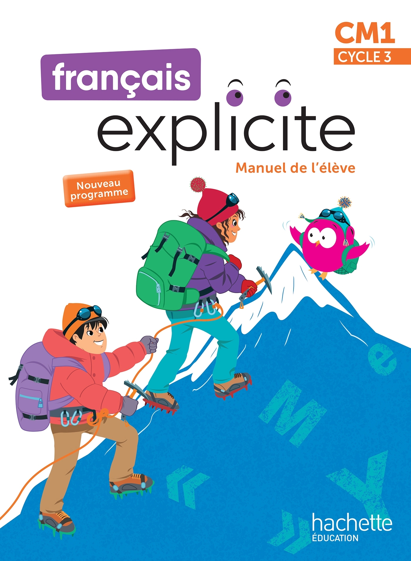 Couverture de Français Explic n° 96 - Français Explicite CM1 - Livre de l'élève - Ed. 2026