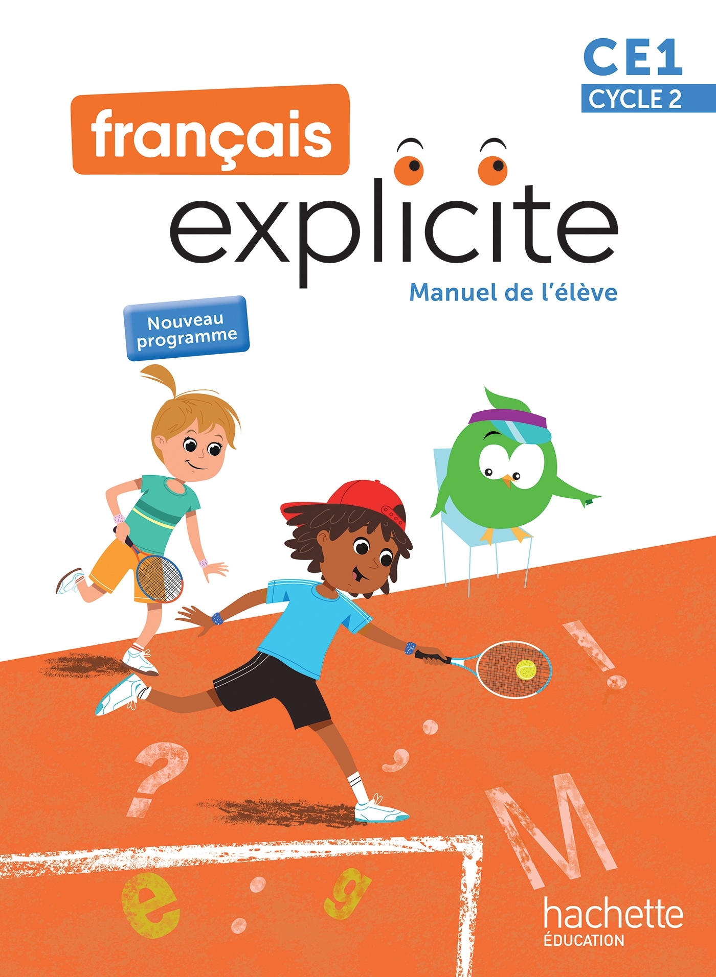 Couverture de Français Explic n° 96 - Français Explicite CE1 - Livre de l'élève - Ed. 2025