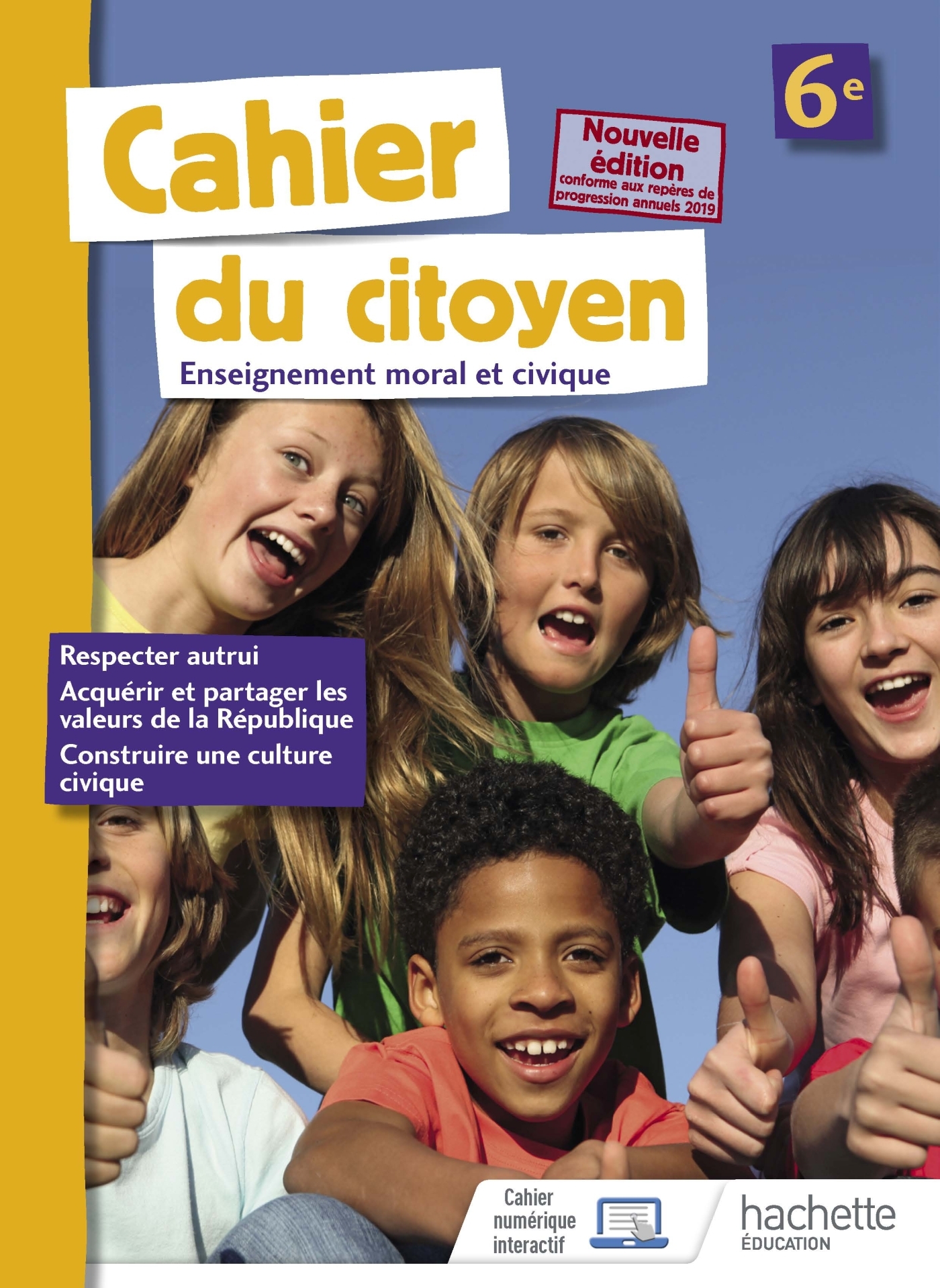 Couverture de Cahier du citoy - Cahier du citoyen 6e - éd. 2019