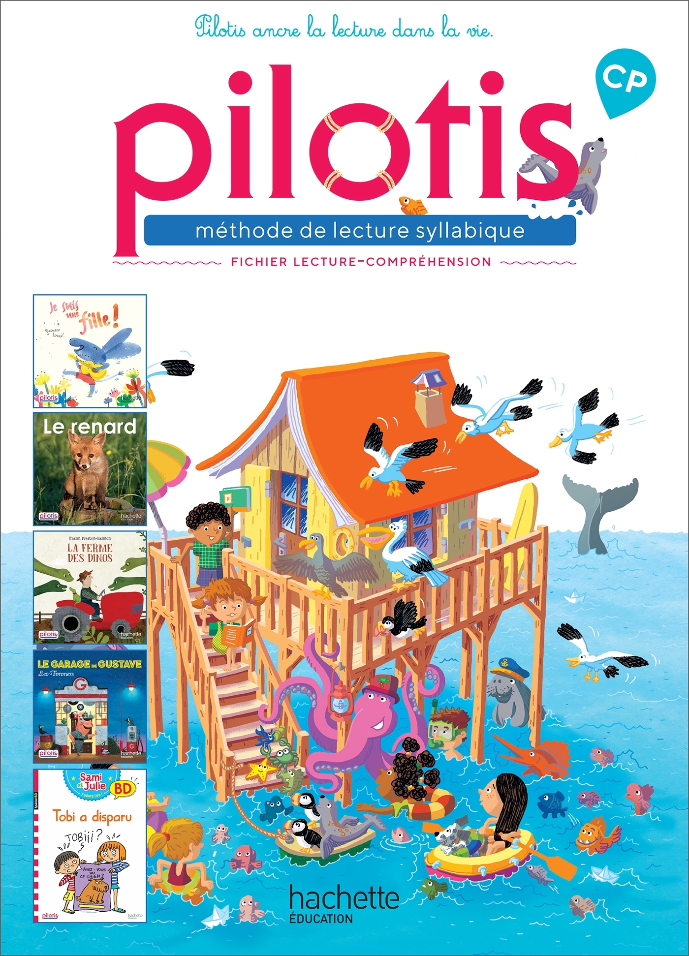 Couverture de Pilotis n° 2 - Lecture CP - Collection Pilotis - Fichier de lecture-compréhension - Edition 2019
