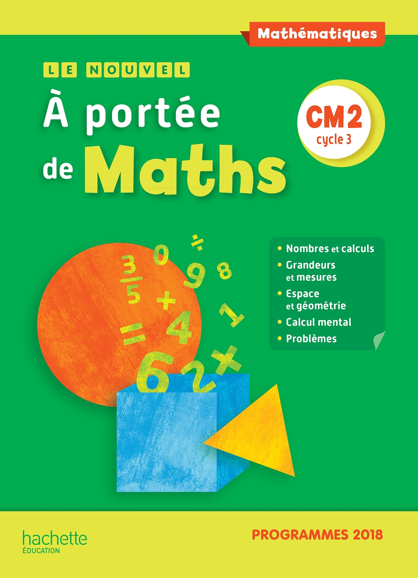 Couverture de A portée de mat n° 23 - Le Nouvel A portée de maths CM2 - Manuel élève - Edition 2019