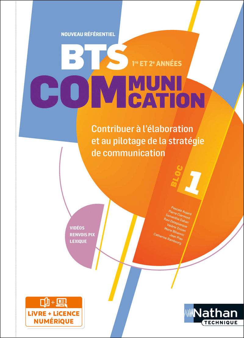 Couverture de BTS Communication - Bloc 1 - Contribuer à l'élaboration et au pilotage de la stratégie de communication Livre + licence élève 2023