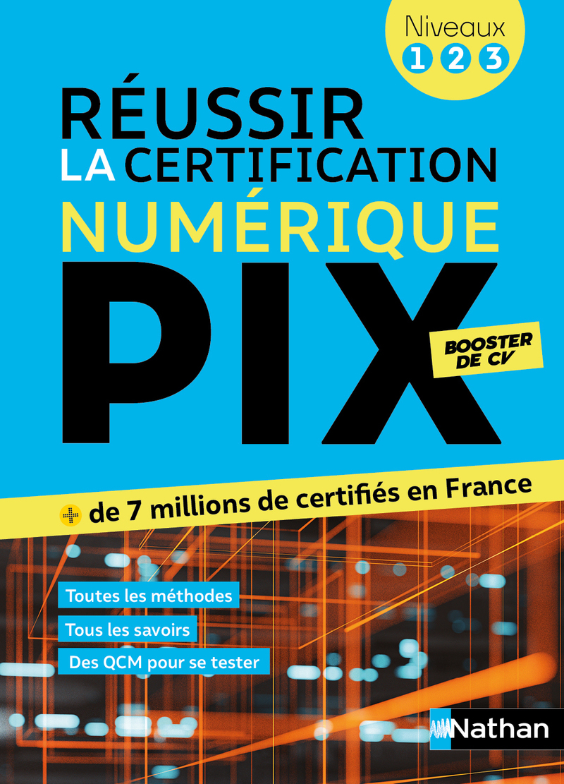 Couverture de Réussir la certification PIX - Le numérique pour tous (Pix niveaux 1-2-3)