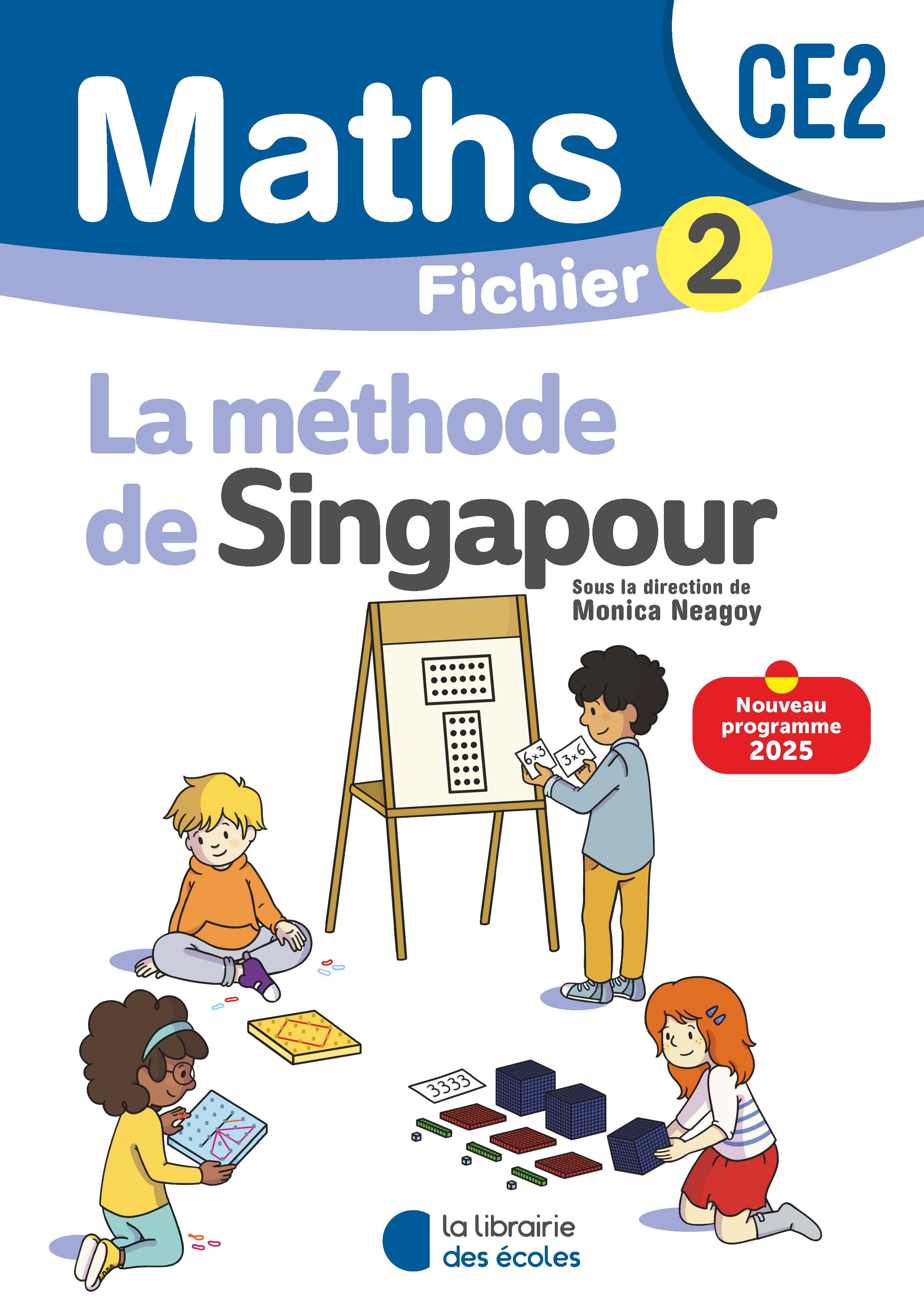 Couverture de Maths de Singapour - Mathématiques CE2 (2025) - Méthode de Singapour - Fichier élève 2