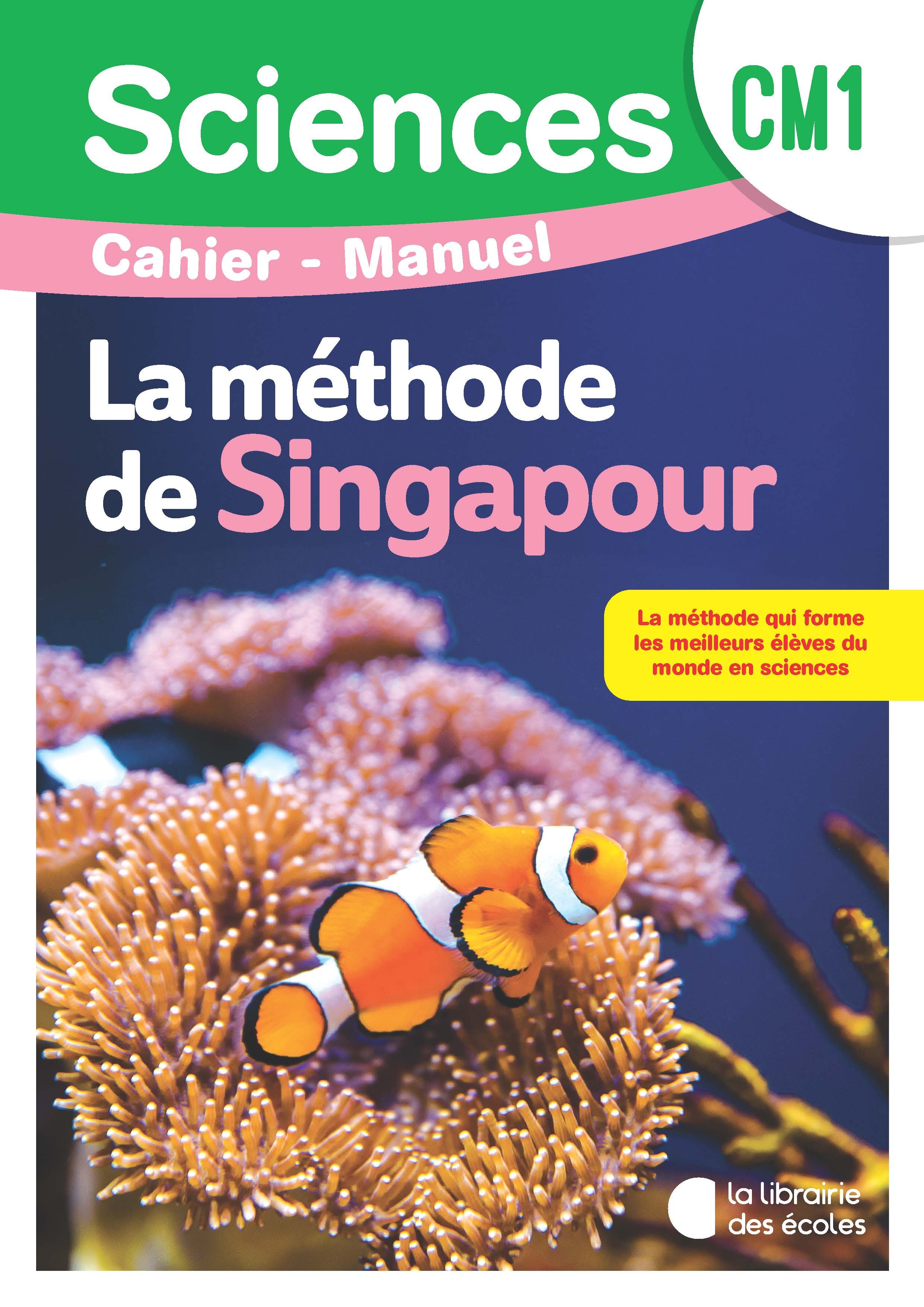 Couverture de Sciences Singapour - Sciences CM1 (2026) - Méthode de Singapour Sciences - Cahier manuel