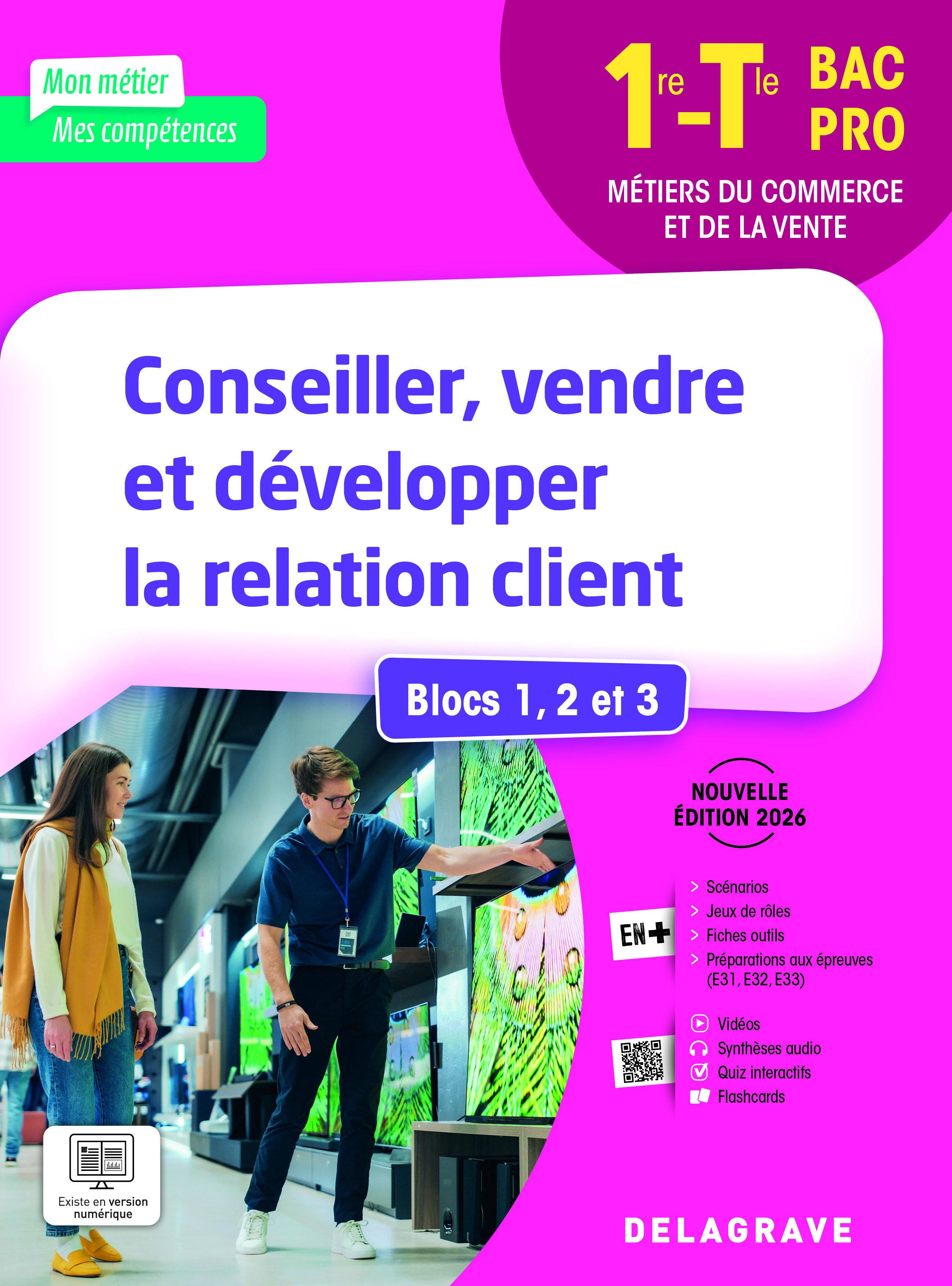 Couverture de Mon métier, mes compétences - Mon métier, mes compétences - Conseiller, vendre et développer la relation client - Blocs 1, 2 et 3 - 1re, Tle Bac Pro (2026) - Pochette élève
