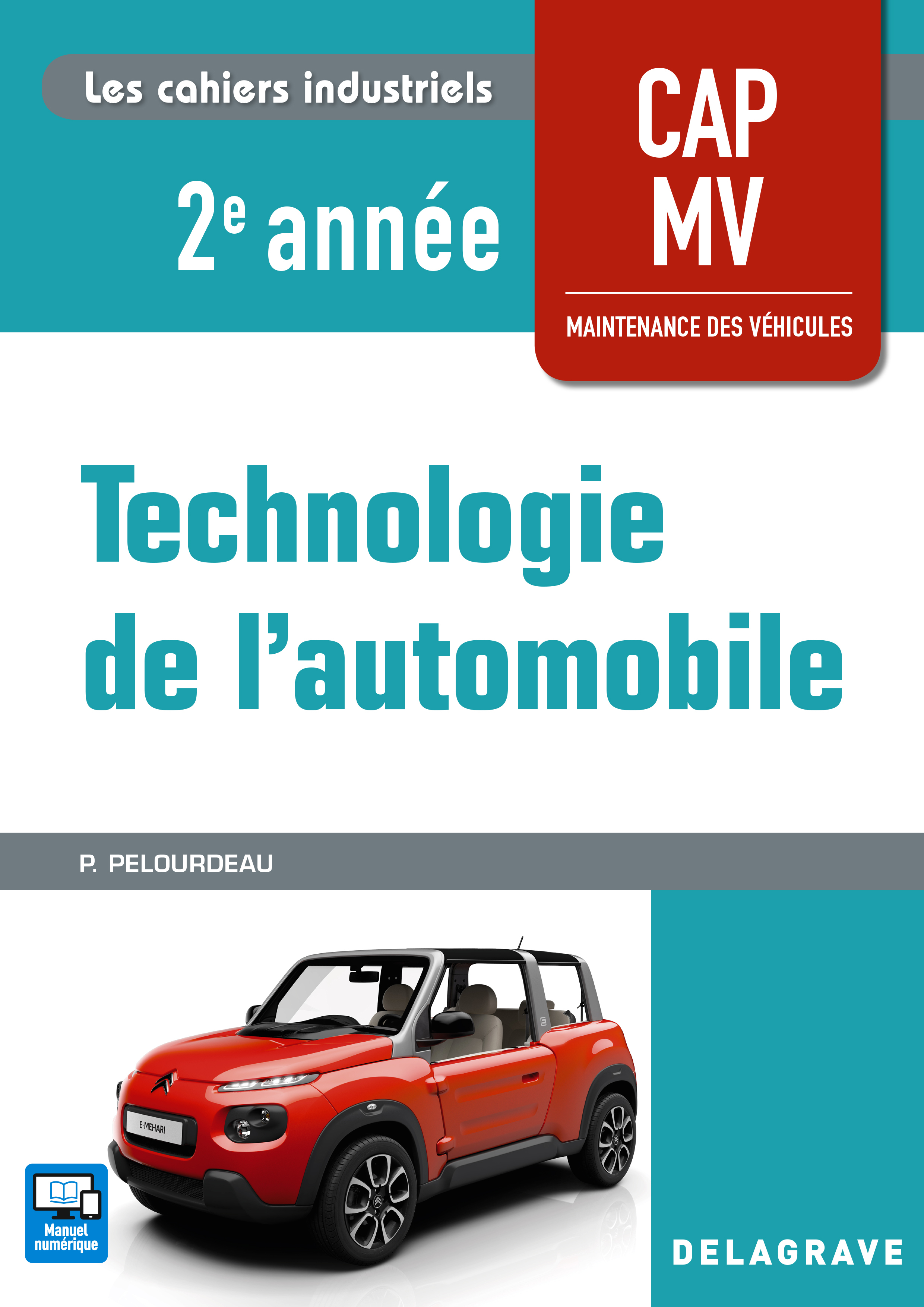 Couverture de Les cahiers industriels - Technologie de l'automobile 2e année CAP MV (2018) - Pochette élève