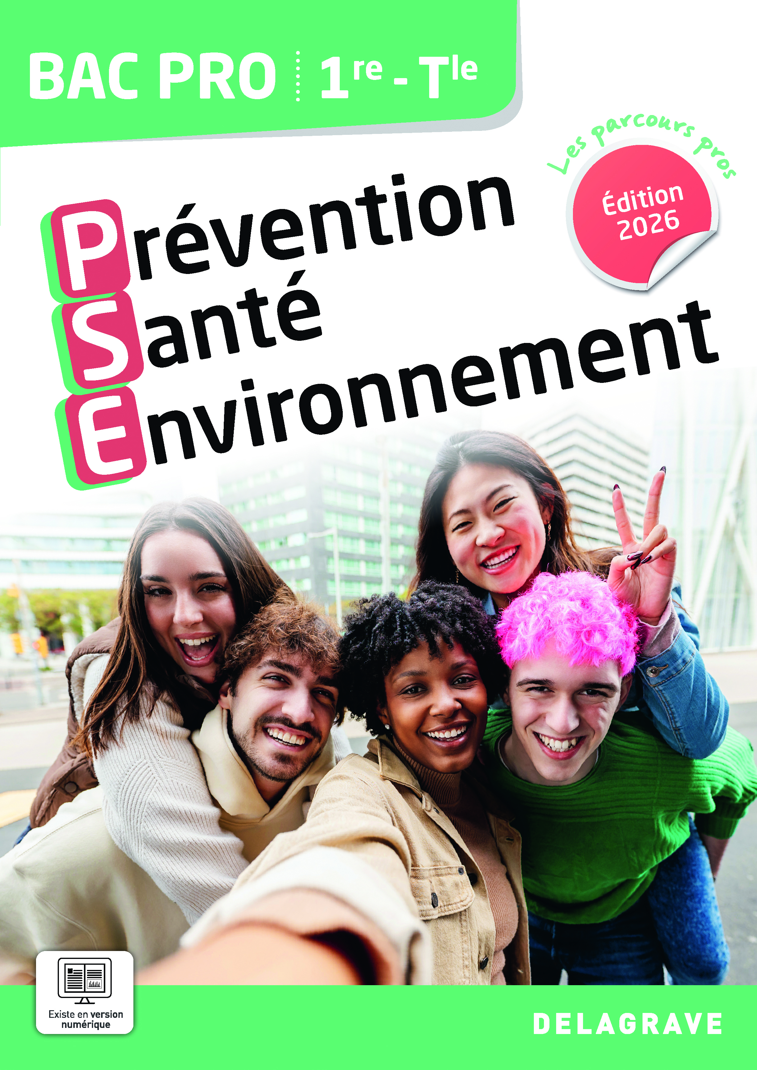 Couverture de Les Parcours Pros - Les Parcours Pros - Prévention Santé Environnement (PSE) 1re, Tle Bac Pro (2026) - Pochette élève