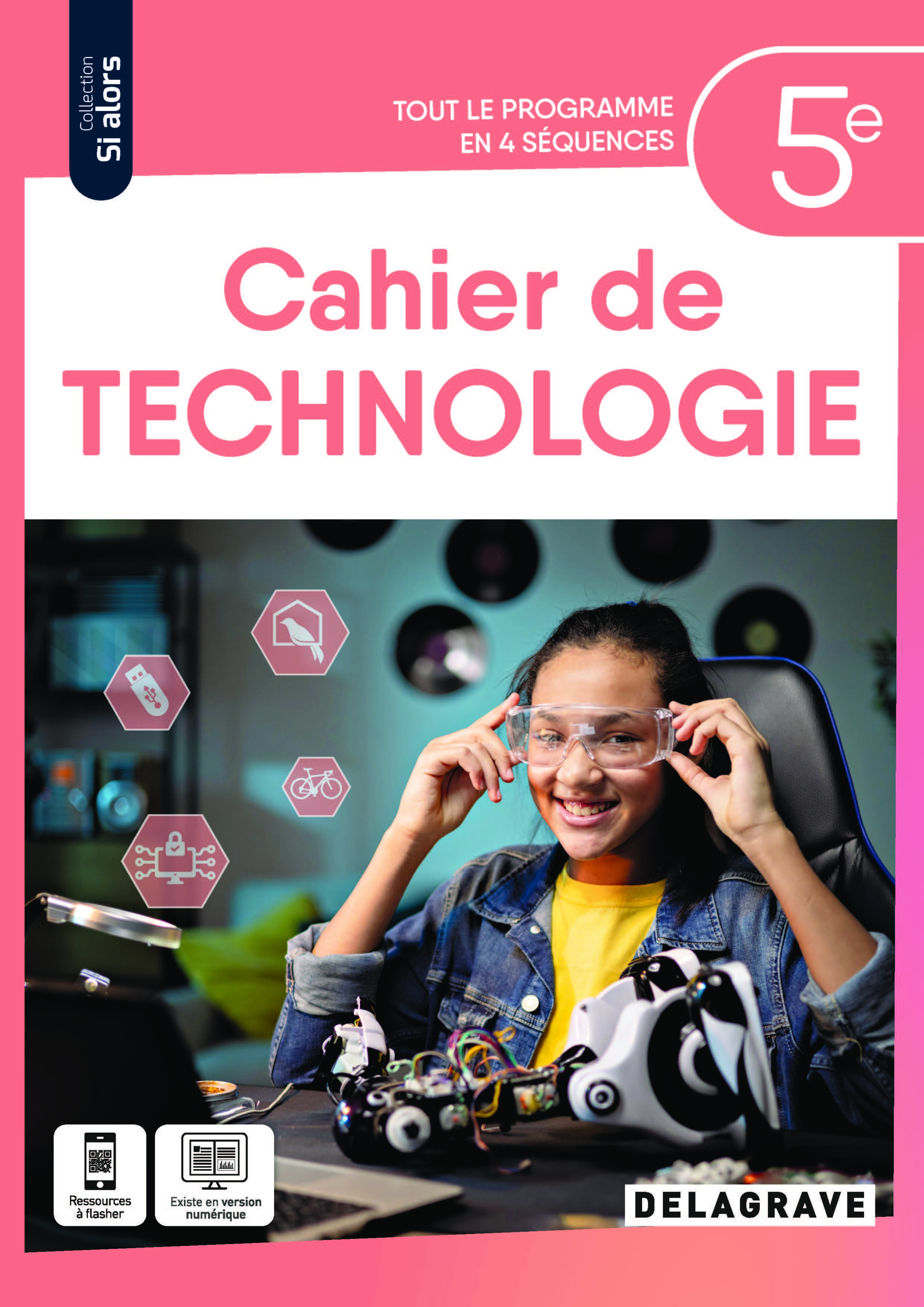 Couverture de Si alors - Si alors Technologie 5e (2024) - Cahier élève