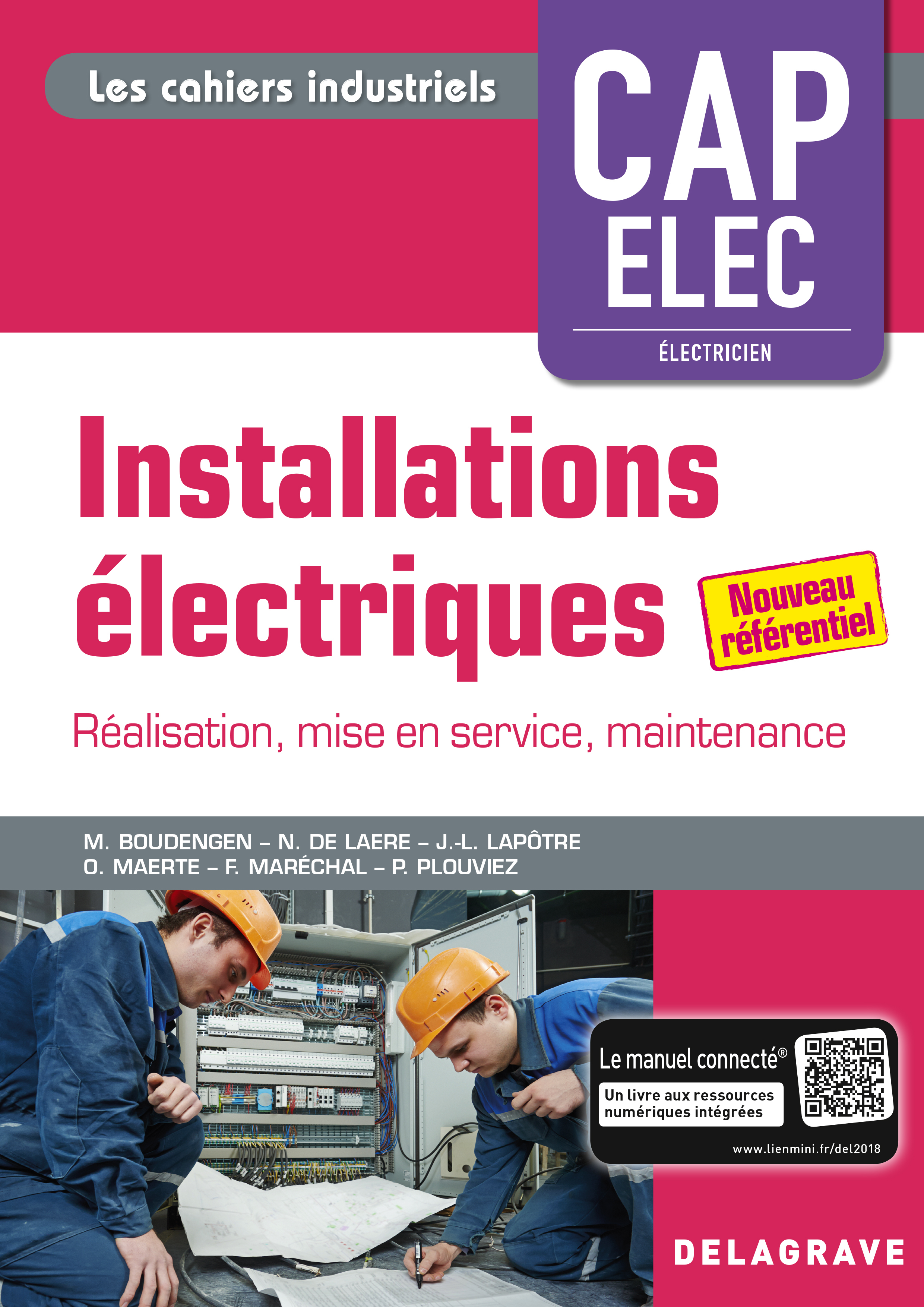 Couverture de Les cahiers industriels - Installations électriques CAP Electricien (2018) - Pochette élève - Préparation, réalisation, mise en service, livraison