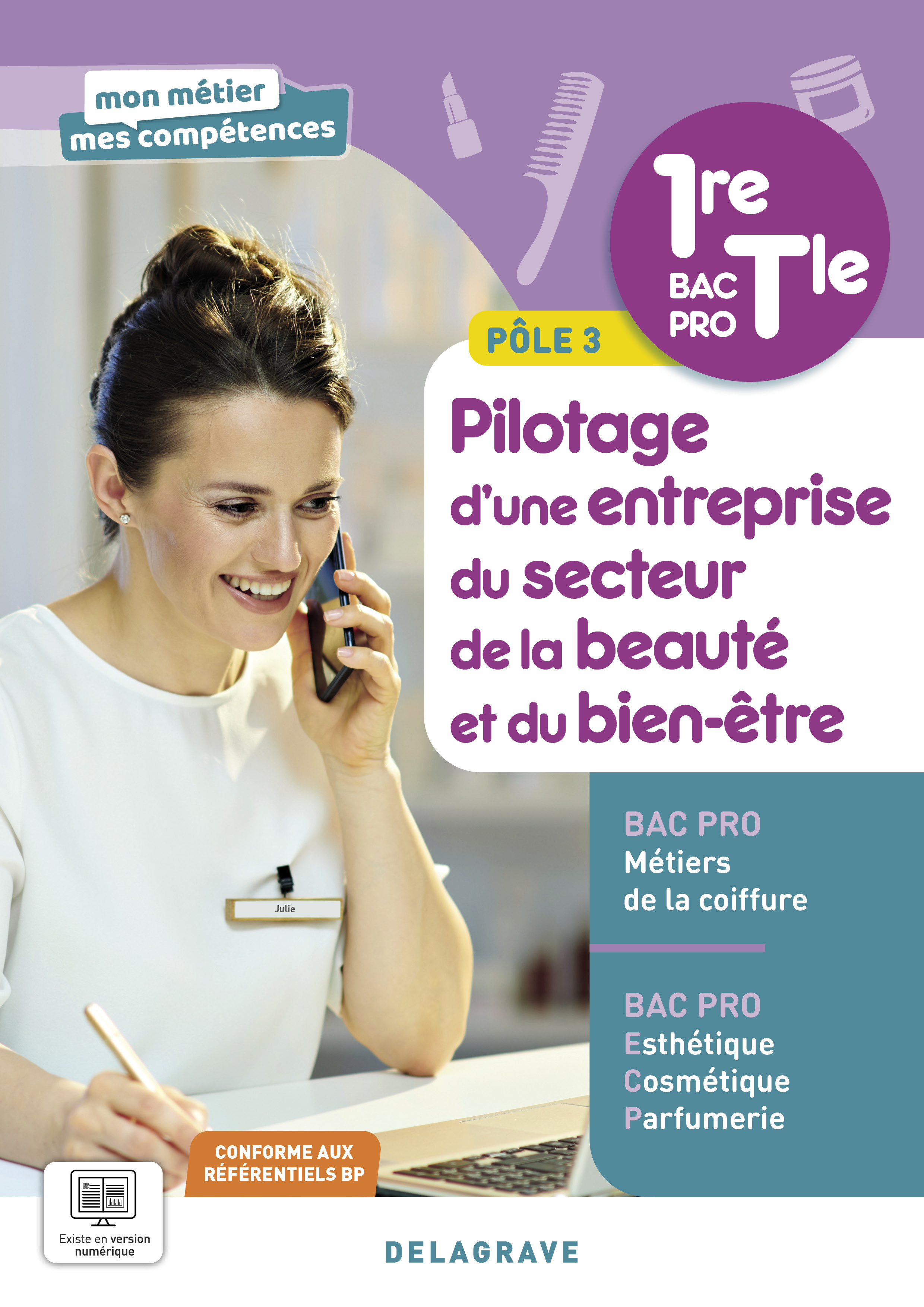 Couverture de Mon métier, mes compétences - Mon métier, mes compétences - Pilotage d’une entreprise du secteur de la beauté et du bien-être - Pôle 3 - 1re, Tle Bac Pro Esthétique, Cosmétique, Parfumerie et Coiffure (2023) - Pochette élève