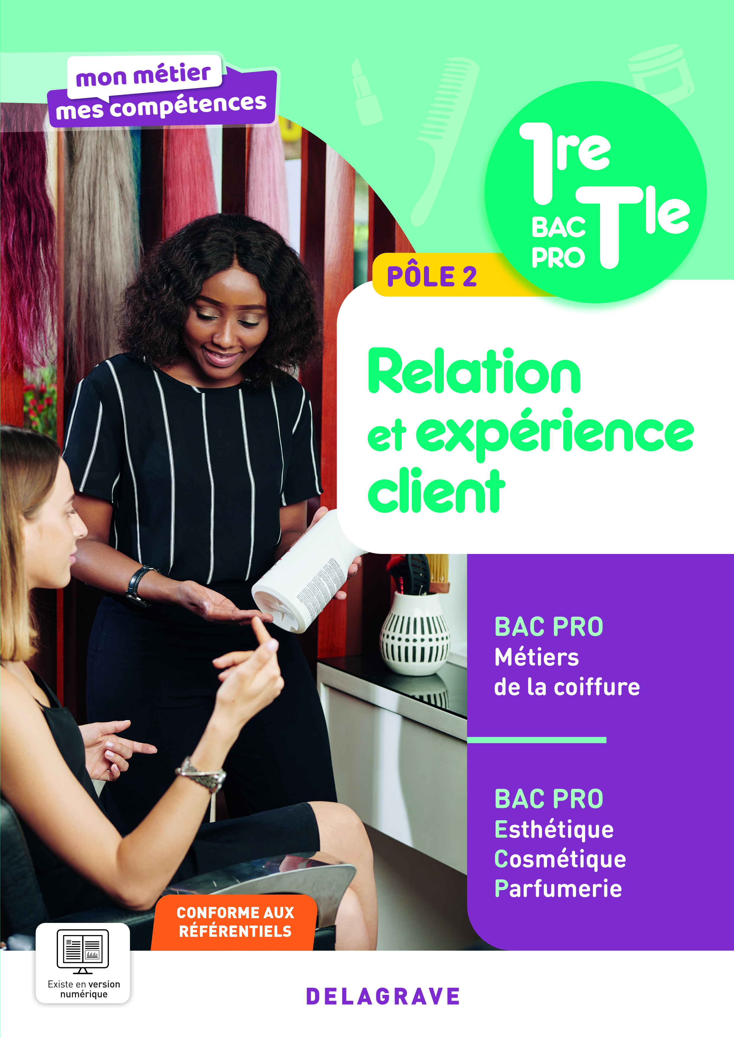 Couverture de Mon métier, mes compétences - Mon métier, mes compétences - Pôle 2 - Relation et expérience client - 1re, Tle Bac Pro Esthétique Cosmétique Parfumerie et Bac Pro Coiffure (2026) - Pochette élève