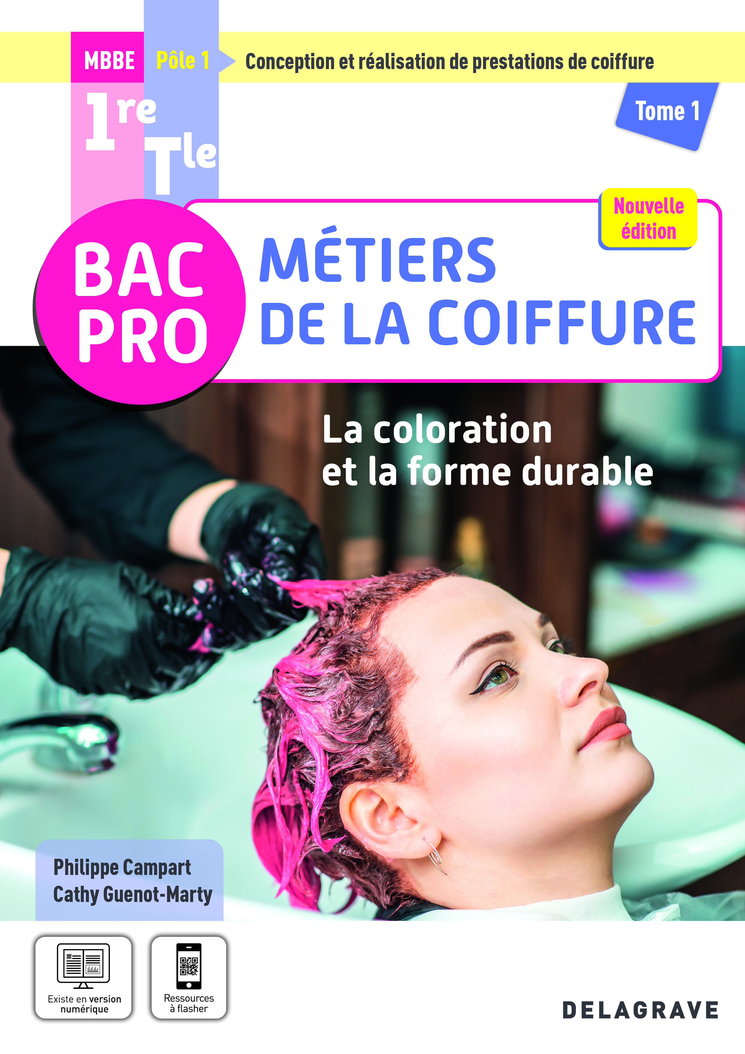 Couverture de La coloration et la forme durable - Pôle 1 - Tome 1 - 1re, Tle Bac Pro Métiers de la coiffure (2025) - Pochette élève