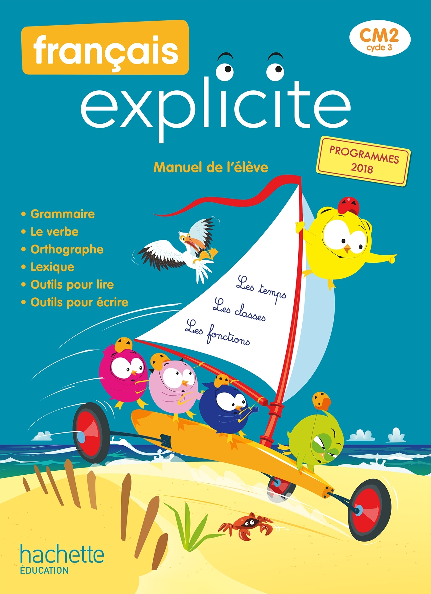 Couverture de Français Explic n° 96 - Français Explicite CM2 - Livre de l'élève - Ed. 2021