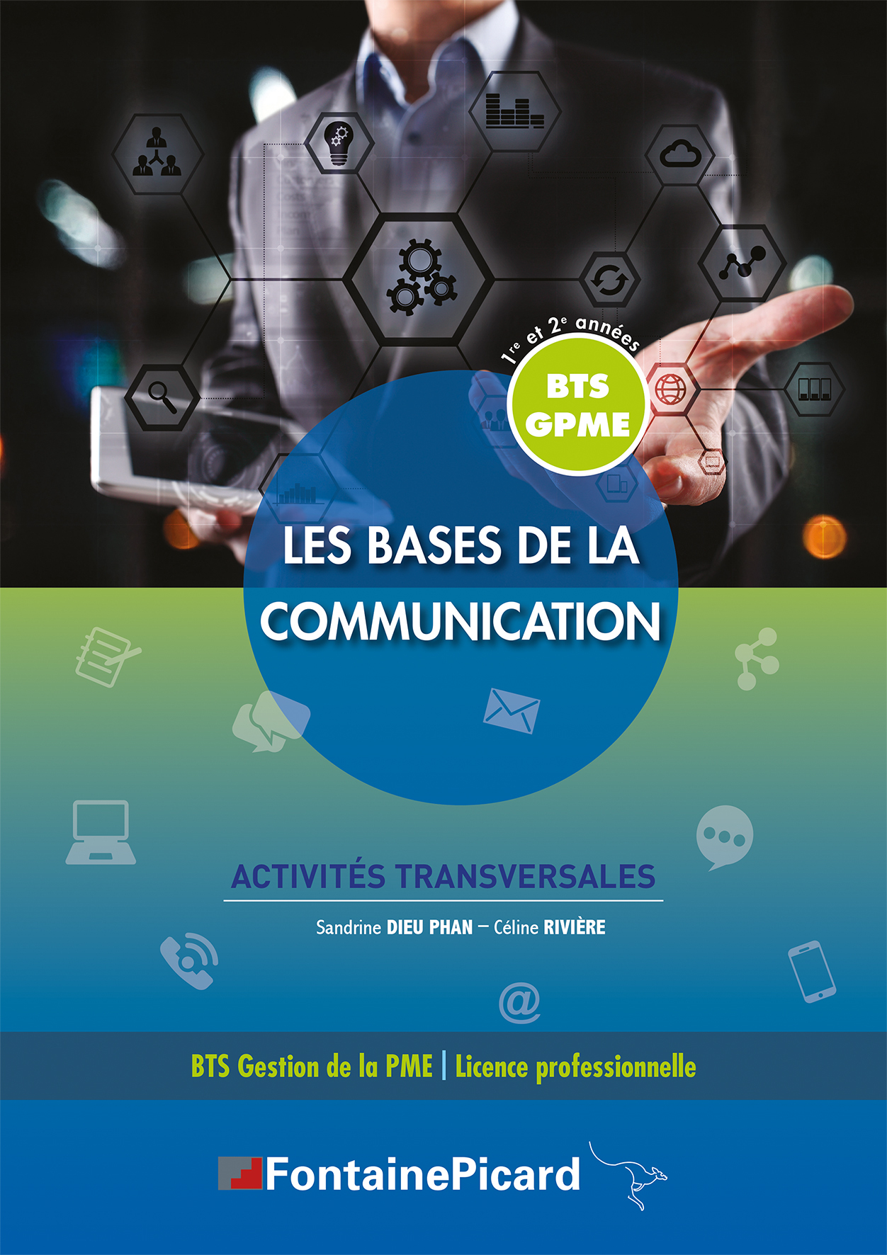 Couverture de LES BASES DE LA COMMUNICATION BTS GPME - LES BASES DE LA COMMUNICATION BTS GPME 1ERE ET 2E ANNEES