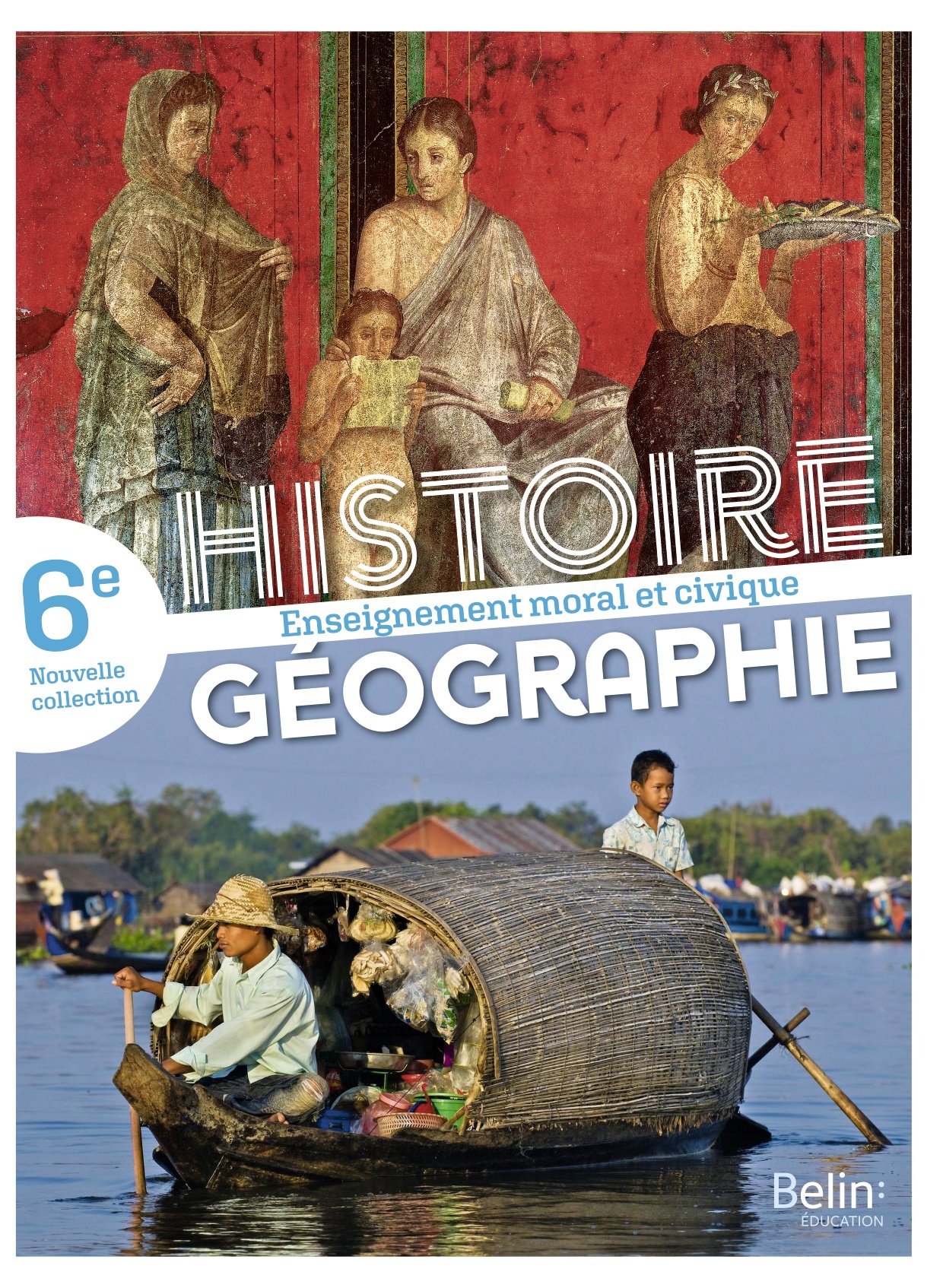 Couverture de Histoire Géographie EMC 6e 2021 - Manuel élève